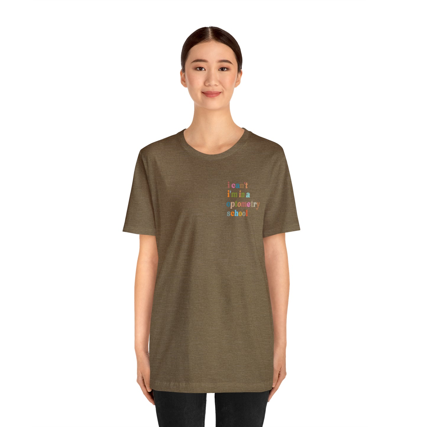 Eyecare Shirt, I Can't I'm In A Optometry School Shirt, Shirt for Optometry, Eyes Specialist Shirt, Eye Care Specialist, T462