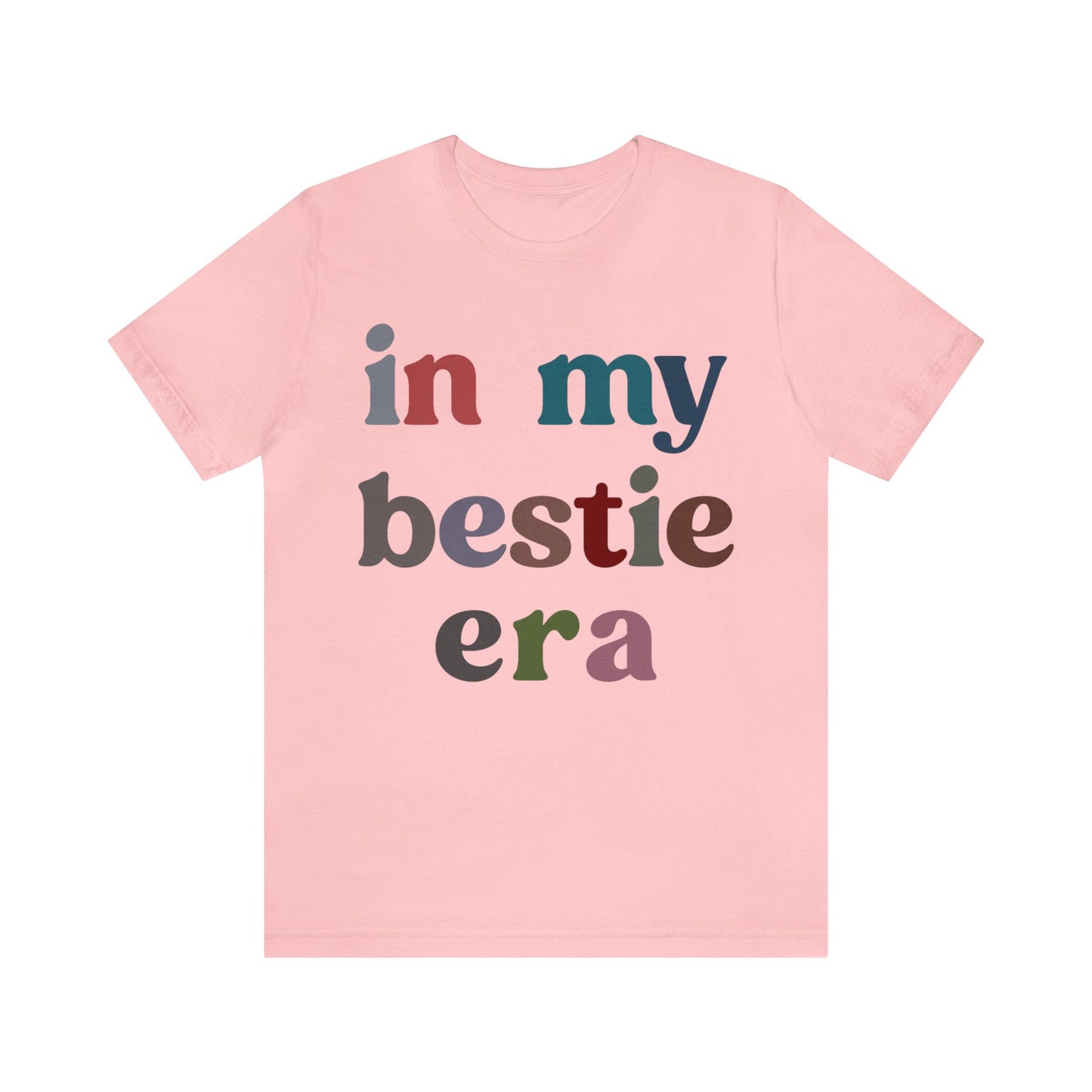 In My Bestie Era Shirt, Gift for Best Friend, BFF Shirt for Women, Friendship Gift, Best Friends Forever Shirt, Matching Bestie Shirt, T1427