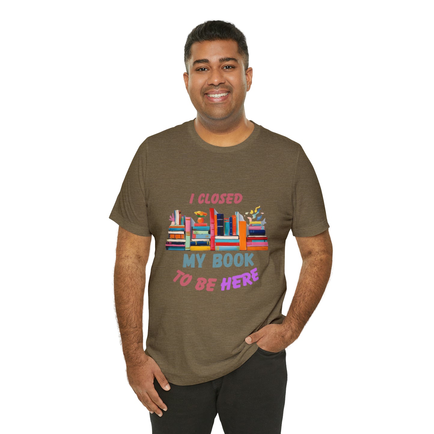 I closed my book to be here shirt, books and coffee shirt, T156