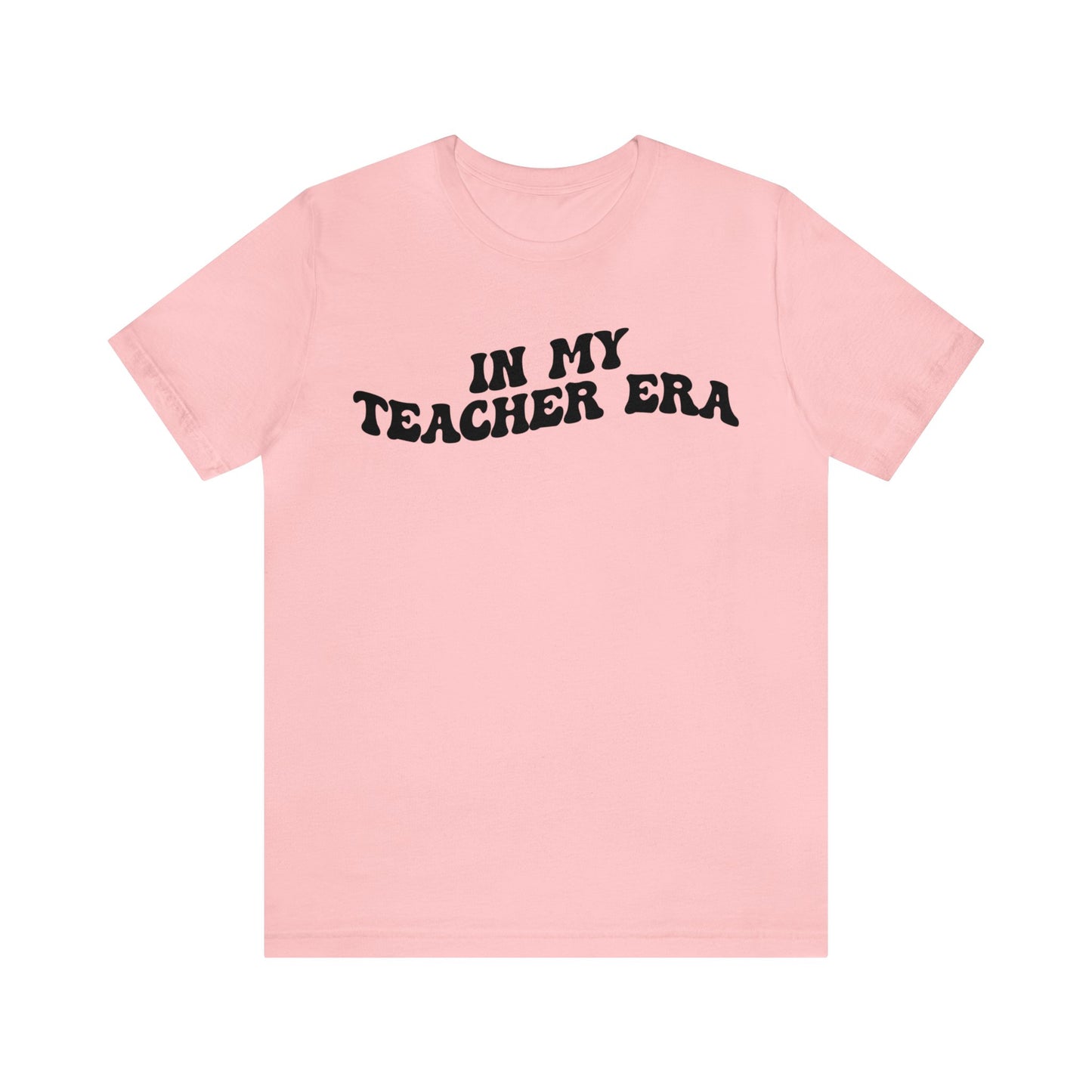 In My Teacher Era Shirt, New Teacher Shirt, Future Teacher Shirt, Funny Teacher Shirt, Teacher's Month Shirt, School Gift Shirt, T1353