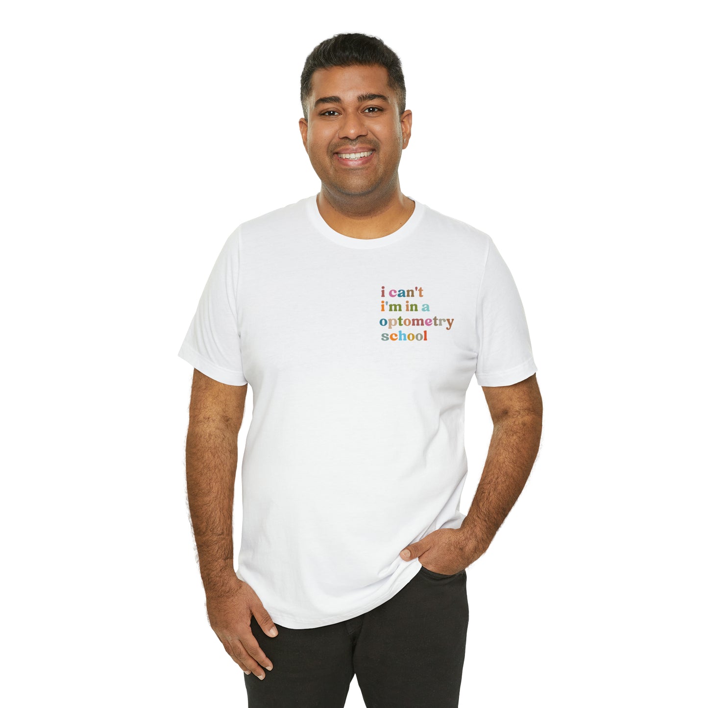 Eyecare Shirt, I Can't I'm In A Optometry School Shirt, Shirt for Optometry, Eyes Specialist Shirt, Eye Care Specialist, T462