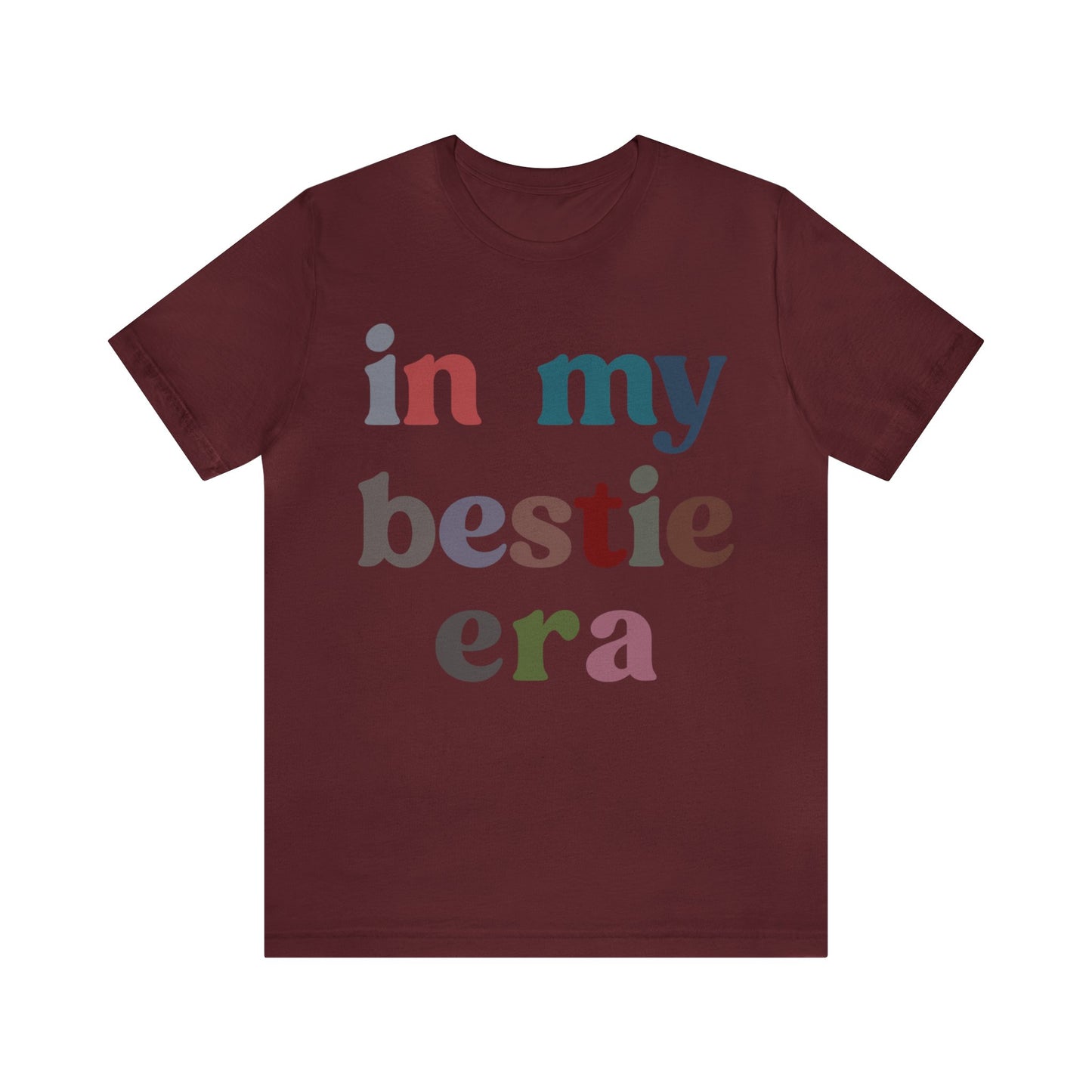 In My Bestie Era Shirt, Gift for Best Friend, BFF Shirt for Women, Friendship Gift, Best Friends Forever Shirt, Matching Bestie Shirt, T1427