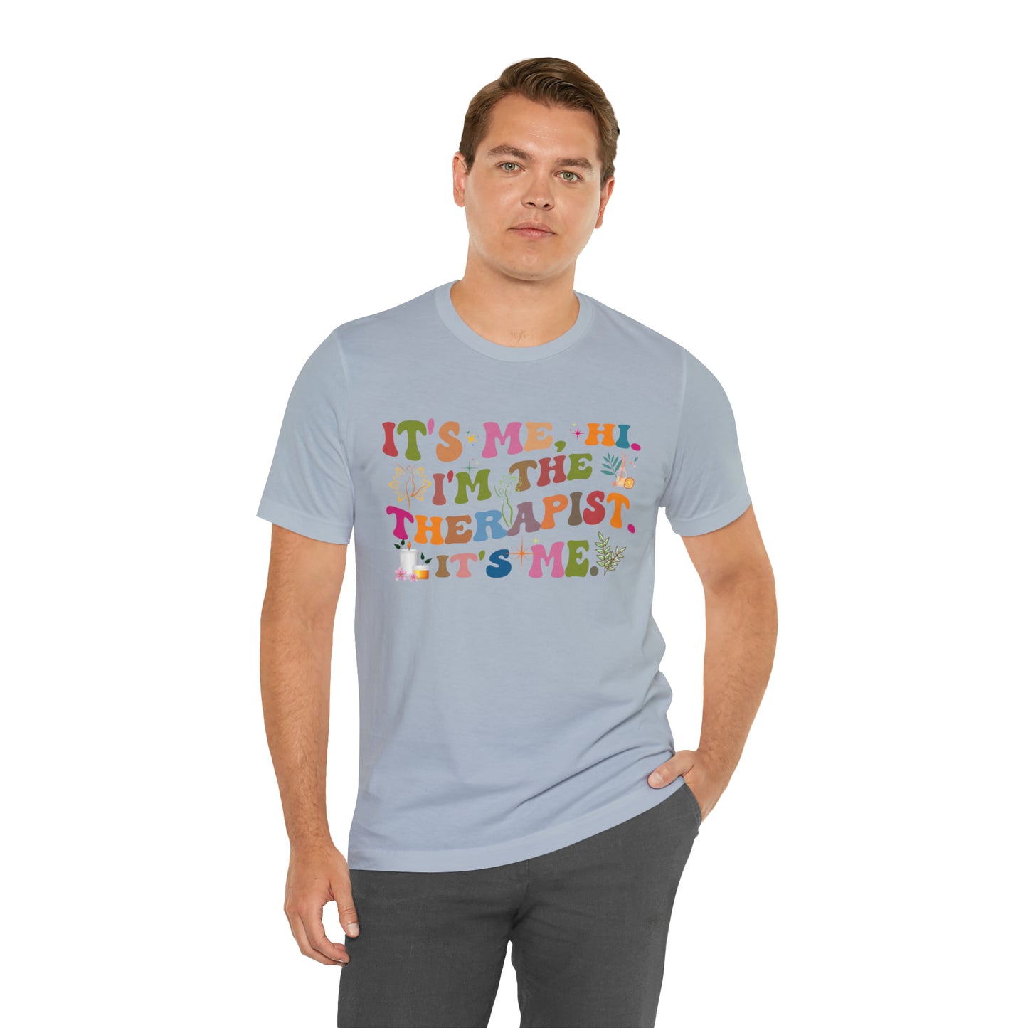 It's Me Hi I'm The Therapist It's Me Shirt, Mental Health Tee, Therapist Appreciation Tee, Therapist Gift, Best Therapist Tee, T790