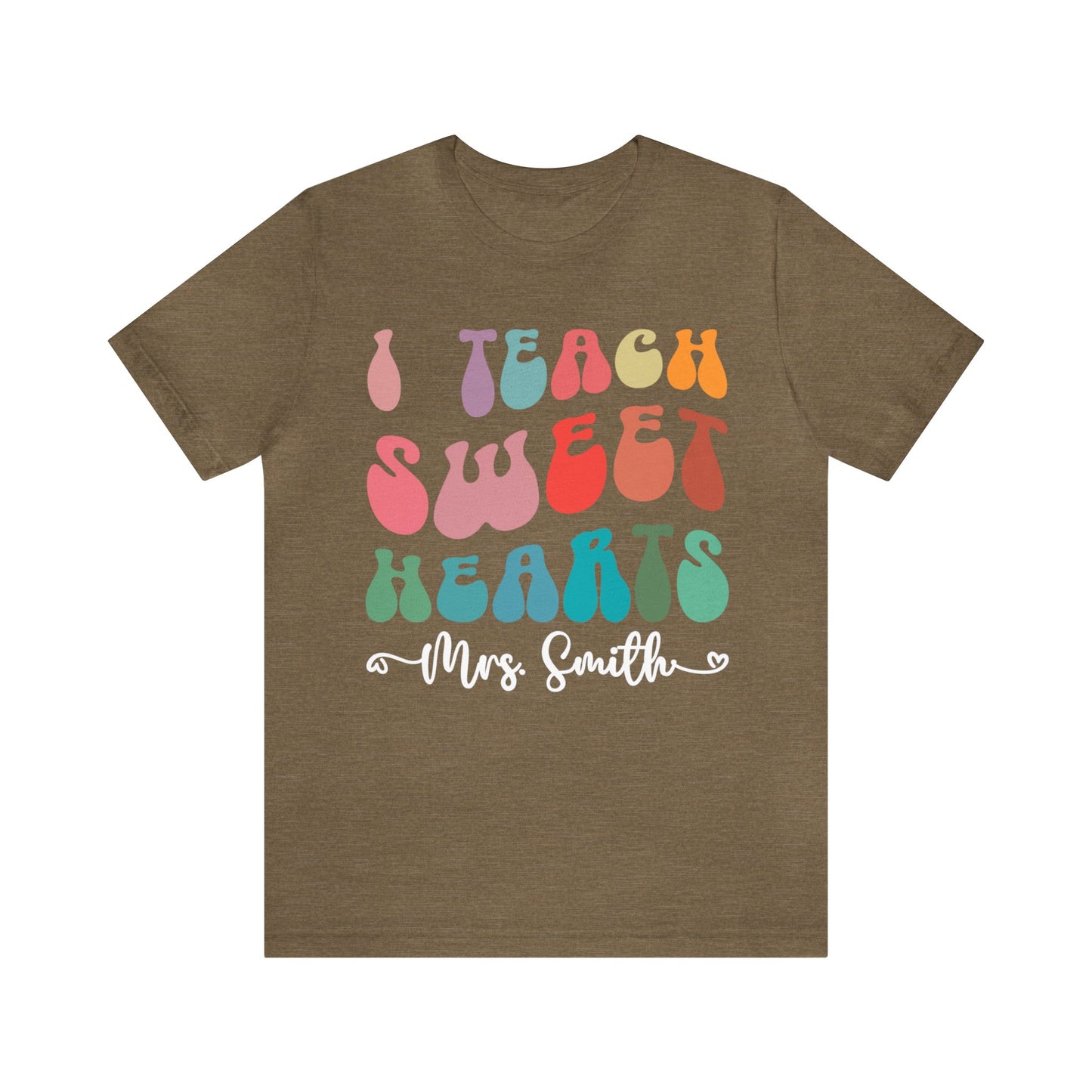 Personalized I Teach Sweethearts Valentines Day Shirt, Custom Teacher Valentine's Day Shirt for Teachers, Gift Sweater for Hearts Day, T1276