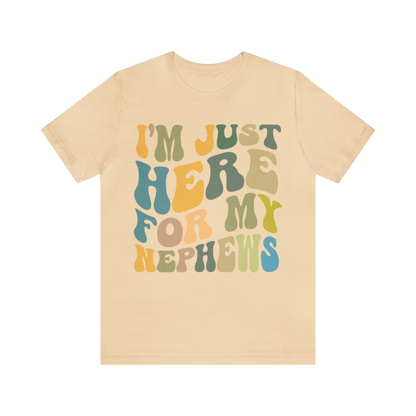 I'm Just Here for My Nephews Shirt, Gift for Cool Aunt, New Auntie Shirt, Best Aunt Shirt, Funny Aunt Shirt, Favorite Aunt Shirt, T1013