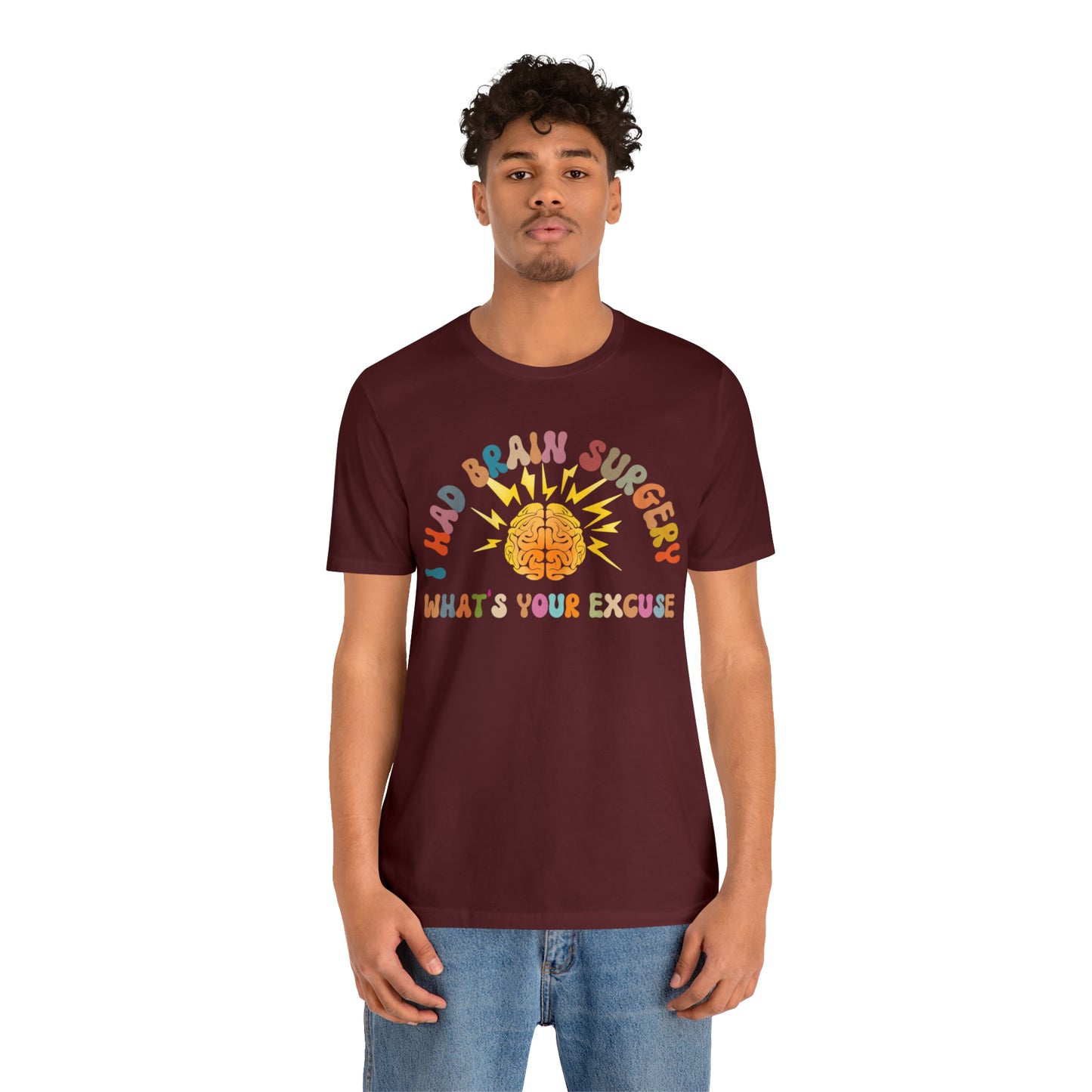 Brain Surgery Shirt, I Had Brain Surgery What's your Excuse, Cancer Awareness Shirt, Brain Cancer Support, T448