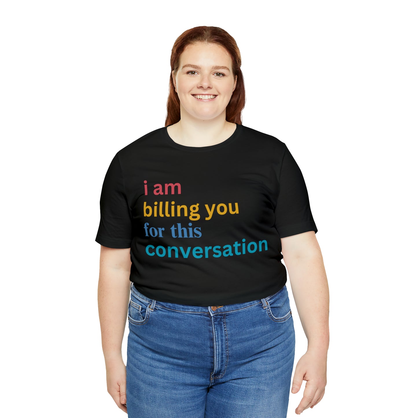I Am Billing You For This Conversation Shirt, Funny Psychologist Shirt, Law Student Gif, T235