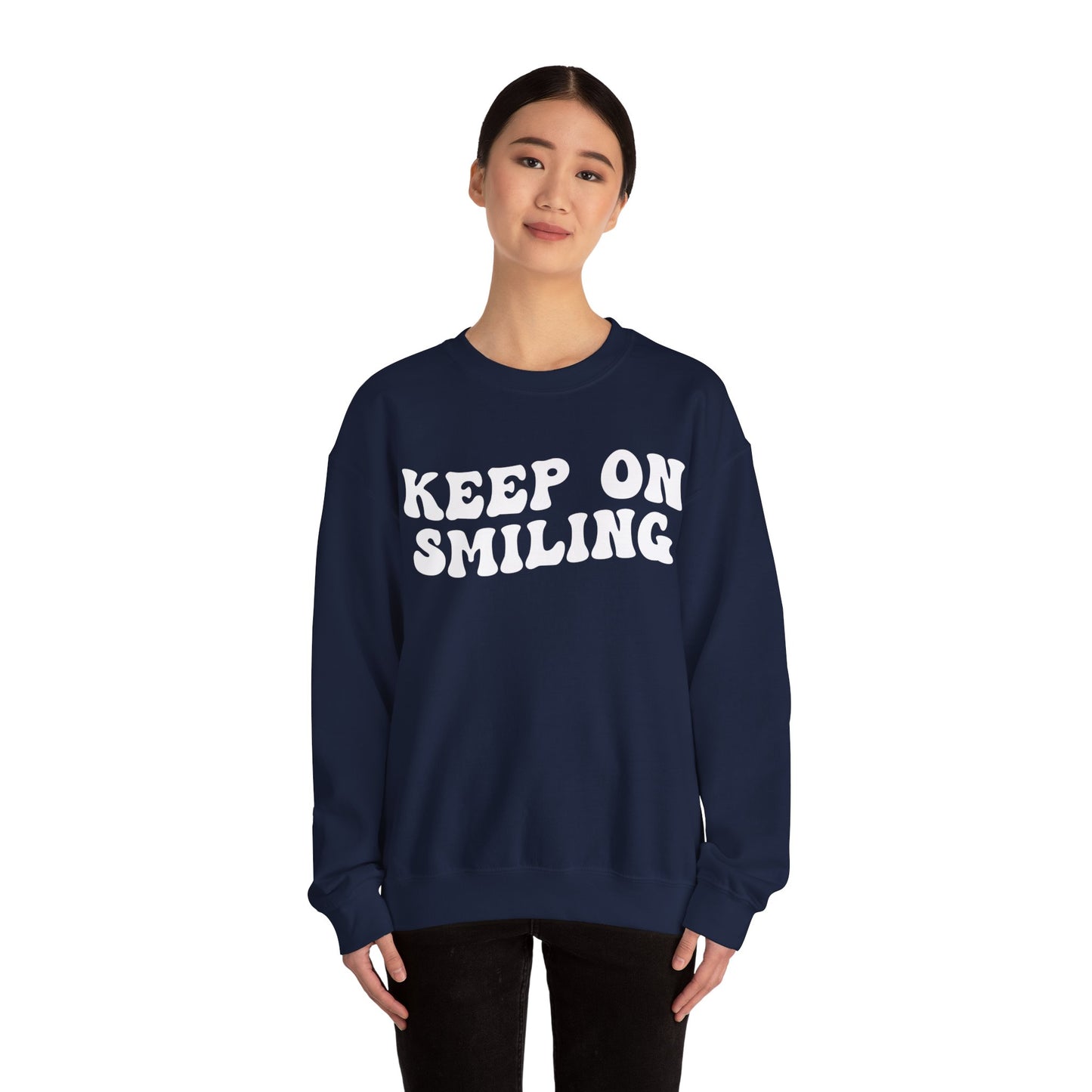 Keep On Smiling Sweatshirt, Encouragement Sweatshirt, Christian Mom Sweatshirt, Positivity Sweatshirt, Be Kind Sweatshirt, S1293