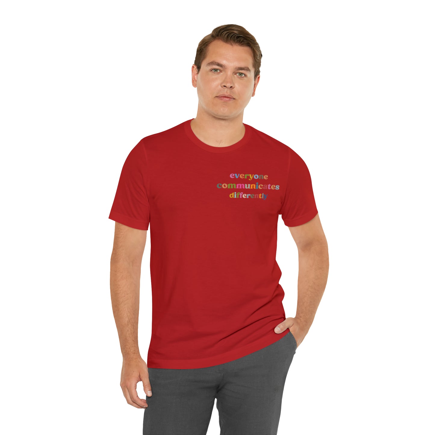 Everyone Communicates Differently Shirt, Special Education Teacher Shirt Inclusive Shirt, Autism Awareness Shirt, ADHD Shirt, T809