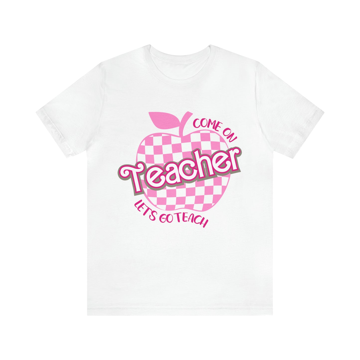 Come On Let's Go Teach Teacher Shirt, Trendy Teacher shirt, Retro Back to school, Teacher Appreciation Checkered Teacher Tee, T724