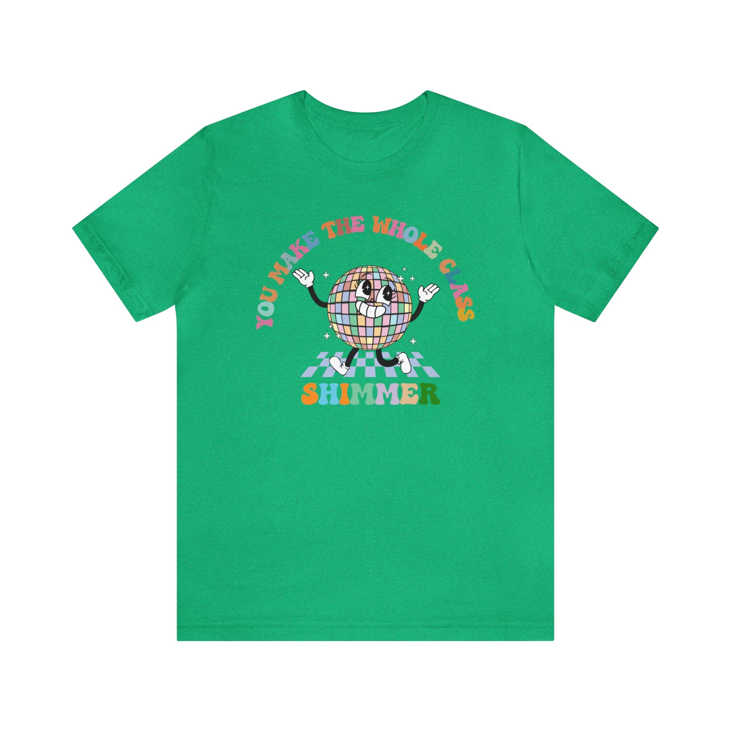 You Make The Whole Class Shimmer Shirt, Best Teacher Shirt, Teacher Appreciation, Cool Teacher Shirt, Cool Teachers Club, T622