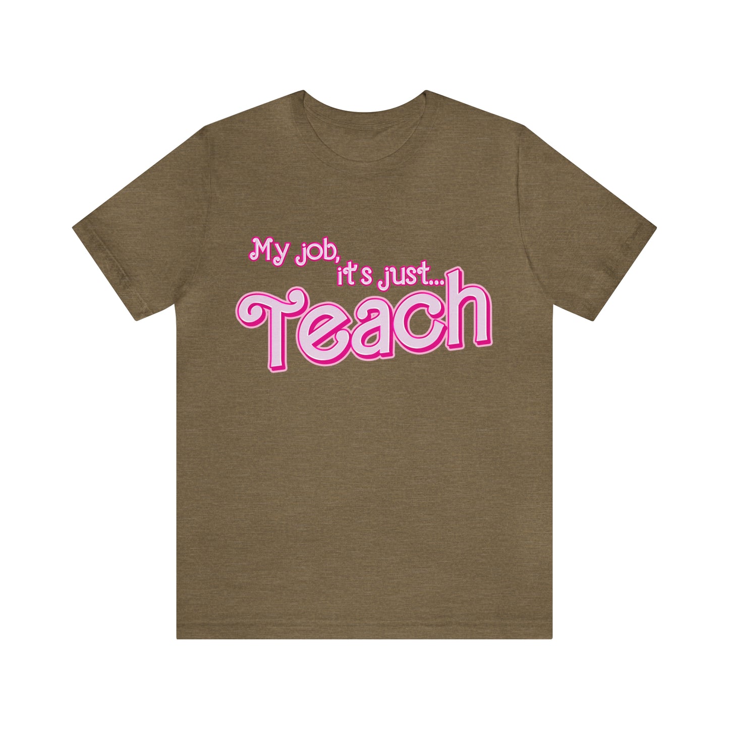 My Job is Teach Shirt, 3D Text Printer Pink Teacher Shirts, Trendy Teacher T Shirt, Retro Back to school, Teacher Appreciation, T804
