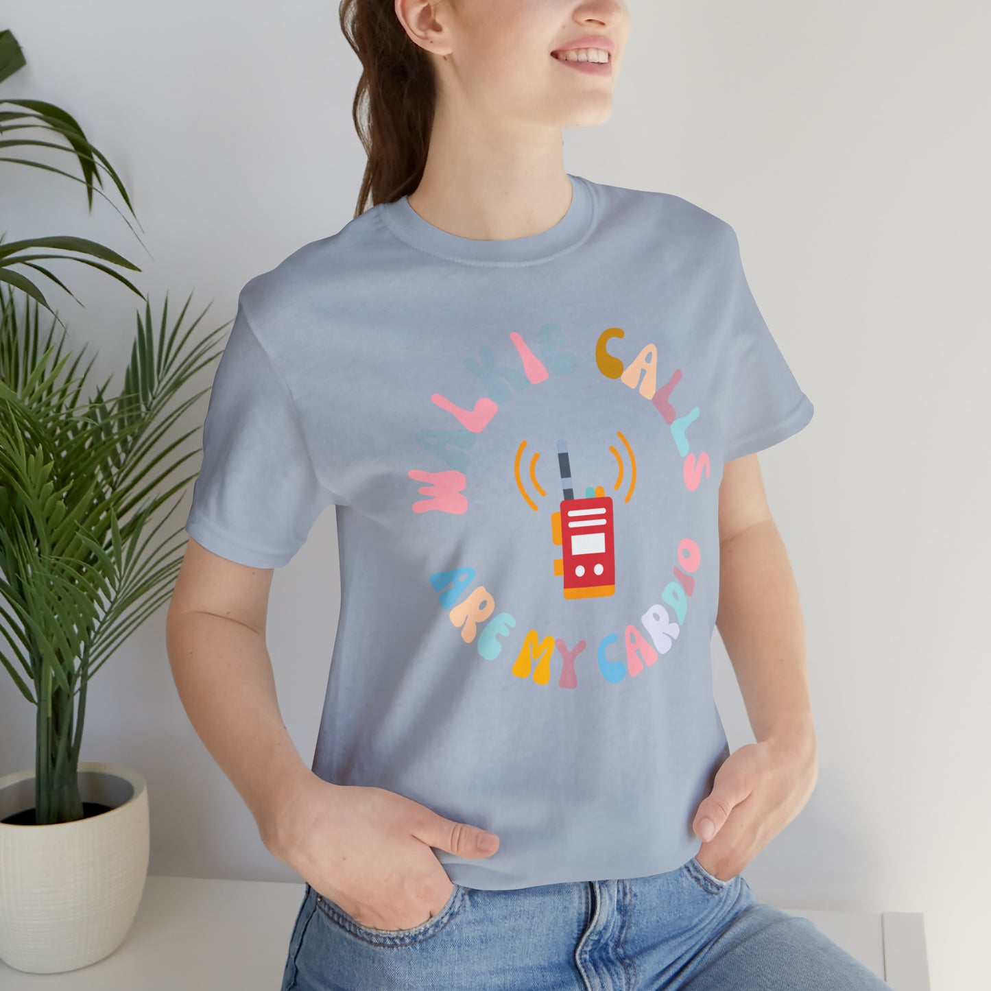 Special Education Teacher Shirt, School Psychologist Shirt, Walkie Calls Are My Cardio Shirt, T242