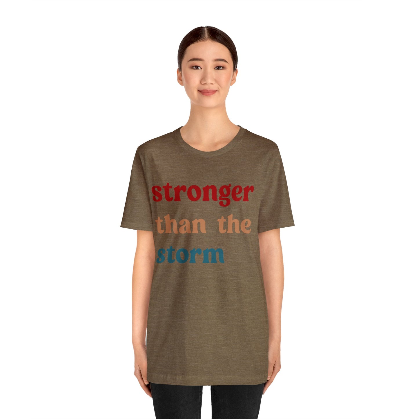 Stronger Than The Storm Shirt, Godly Woman Shirt, Religious Women Shirt, Shirt for Women, Christian Shirt for Mom, Jesus Lover Shirt, T1225