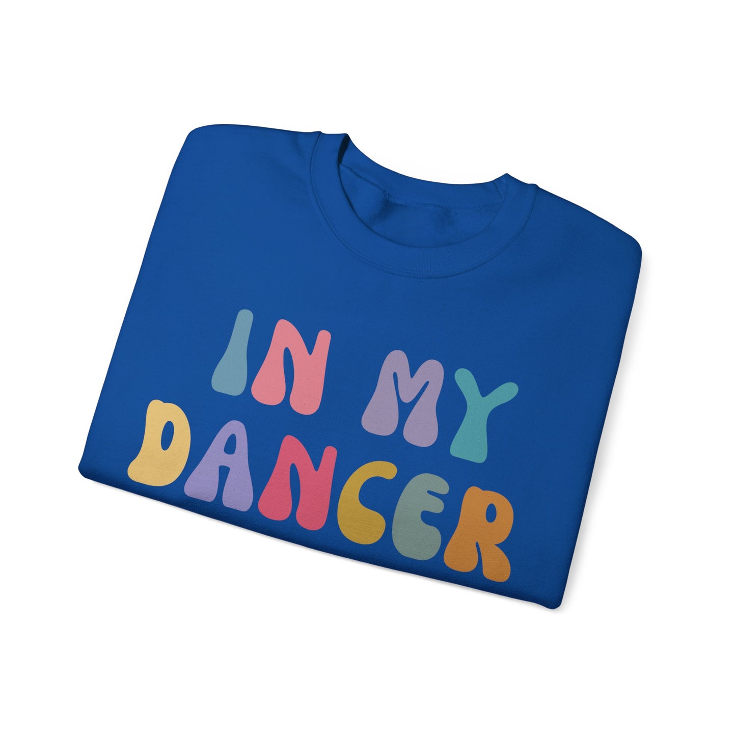 In My Dancer Era Sweatshirt, Gift for Dance Instructor, Dancing Master Sweatshirt, Dance Day Sweatshirt for Dancer, S1121