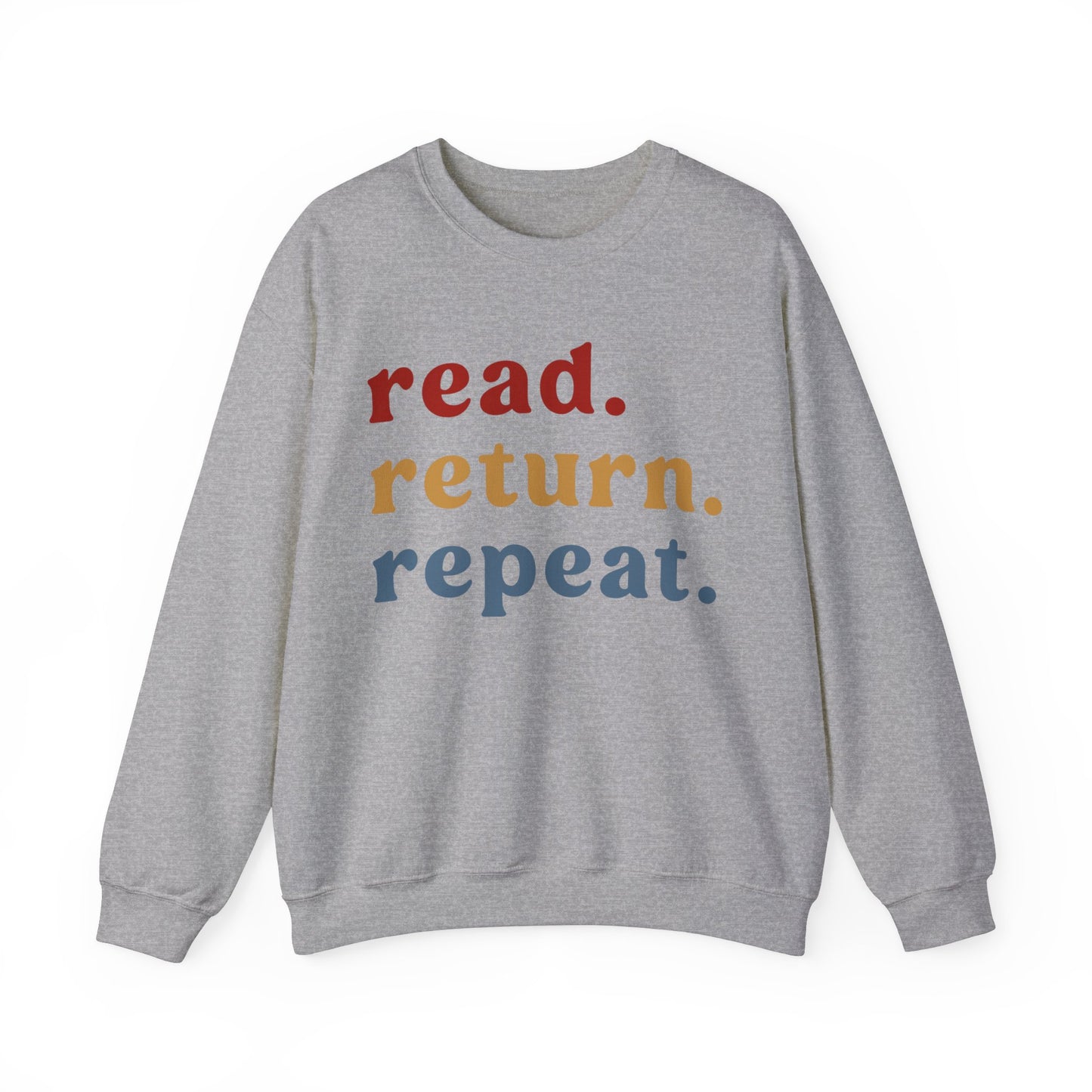 Read Return Repeat Sweatshirt for Bibliophile, Book Lovers Club Sweatshirt, Book Nerd Sweatshirt, Bookworm Gift, Librarian Sweatshirt, S1190