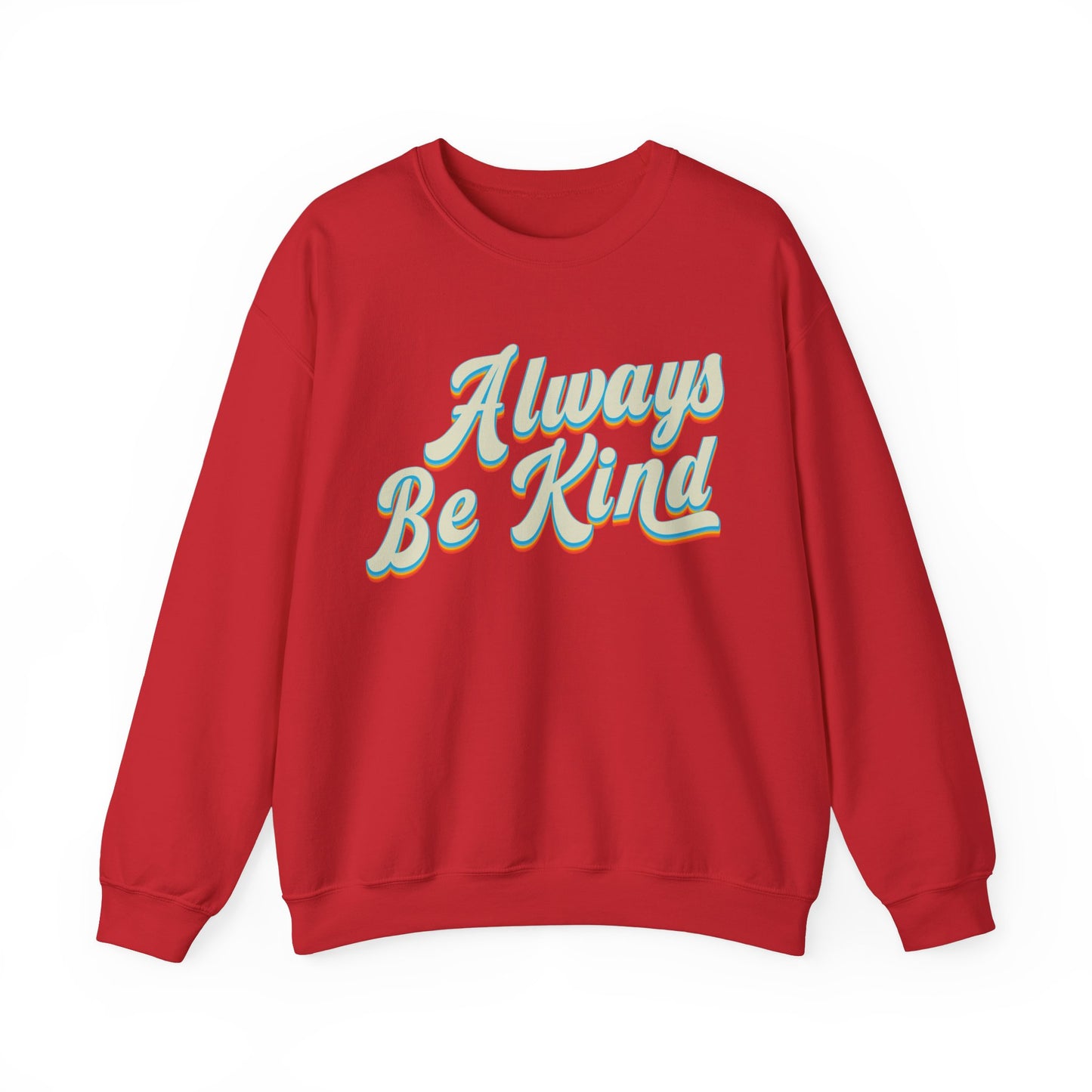 Always Be Kind Sweatshirt, Positivity Sweatshirt, Kind Mom Sweatshirt, Be a Kind Human Sweatshirt, Cute Inspirational Sweatshirt, S1373