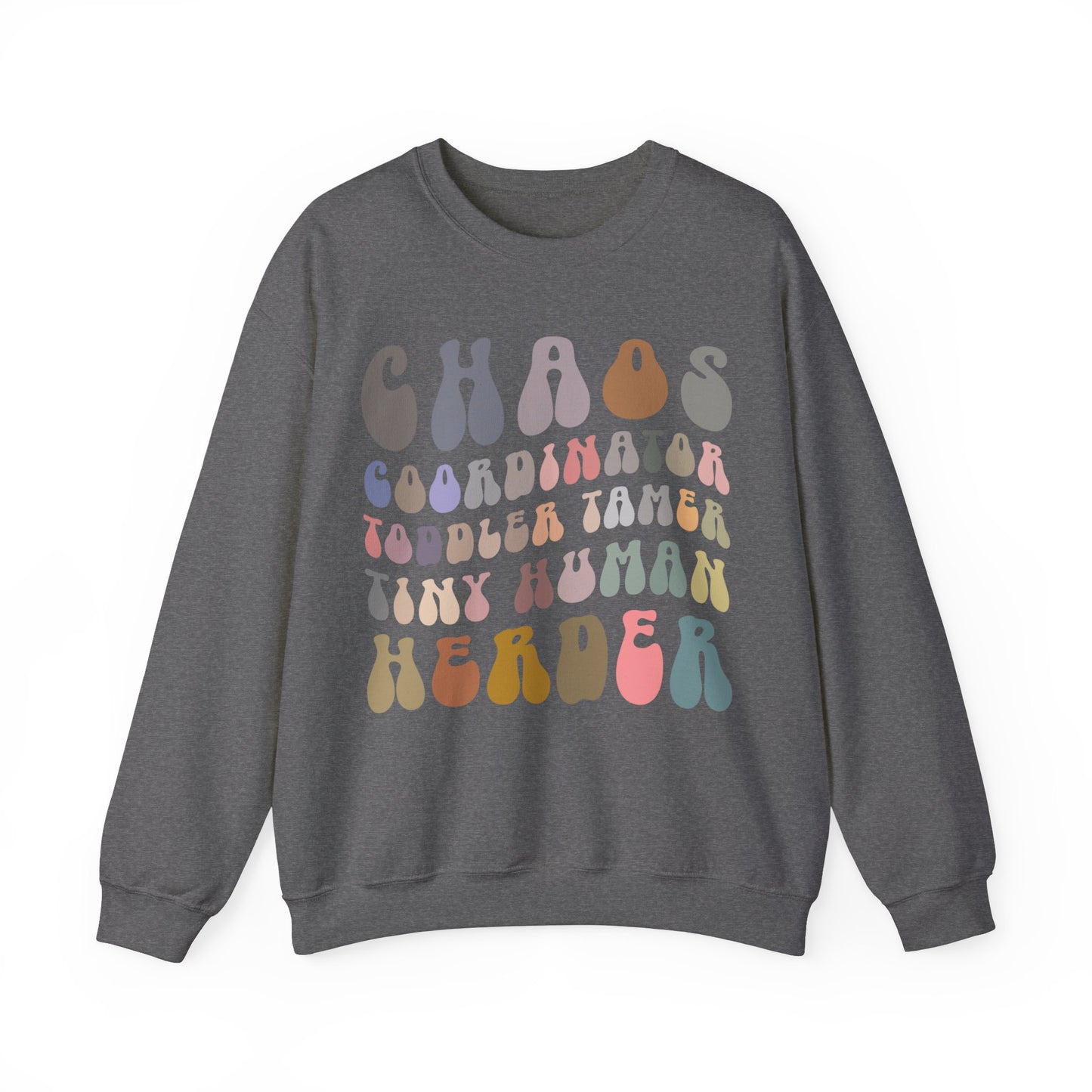Chaos Coordinator Toddler Tamer Tiny Human Herder Sweatshirt, Kindergarten Teacher Sweatshirt, Toddler Sweatshirt, Mom Sweatshirt, S1282