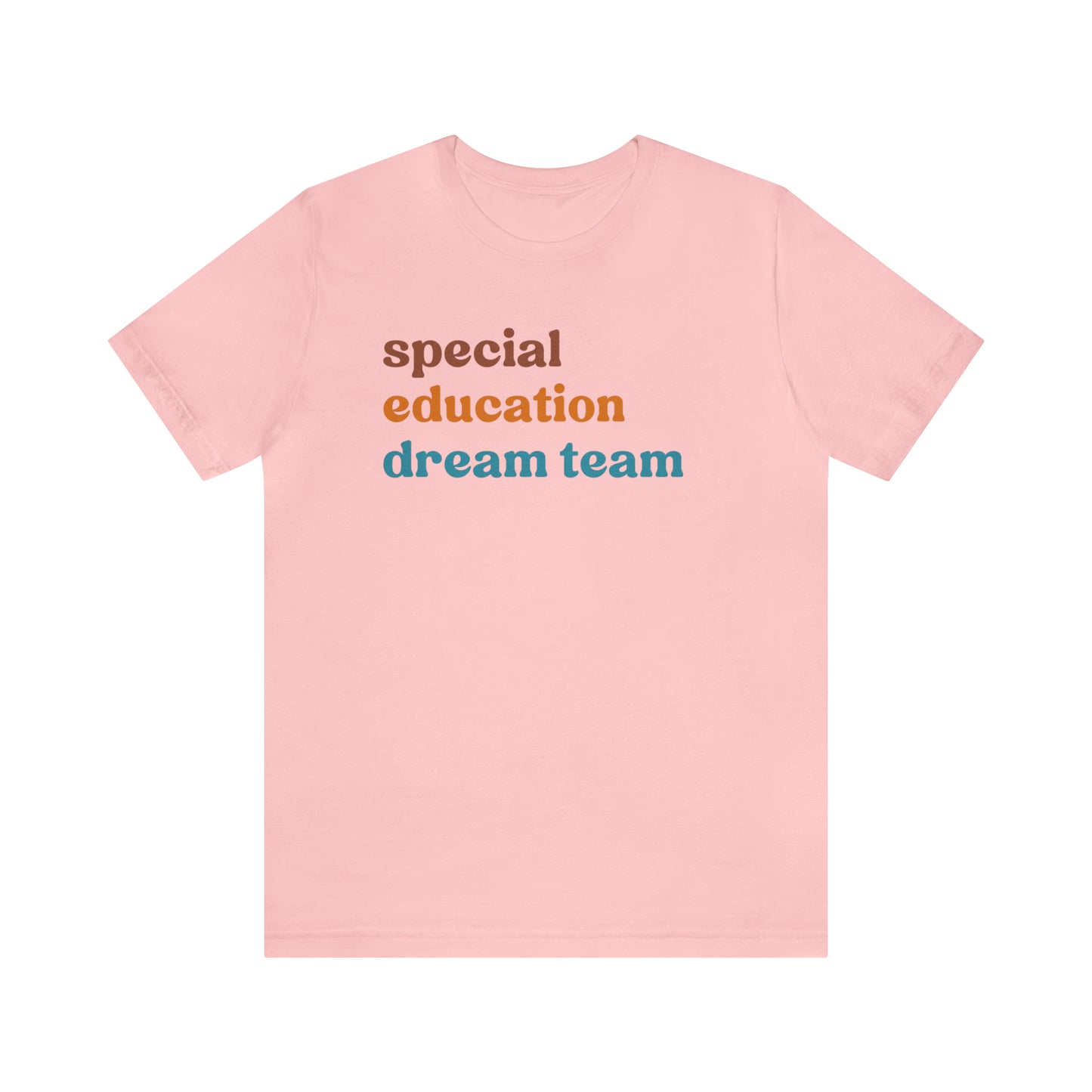 Special Education Dream Team Shirt, Cute SPED Teacher Shirt, Teacher Appreciation Shirt, Best Teacher Shirt, T579