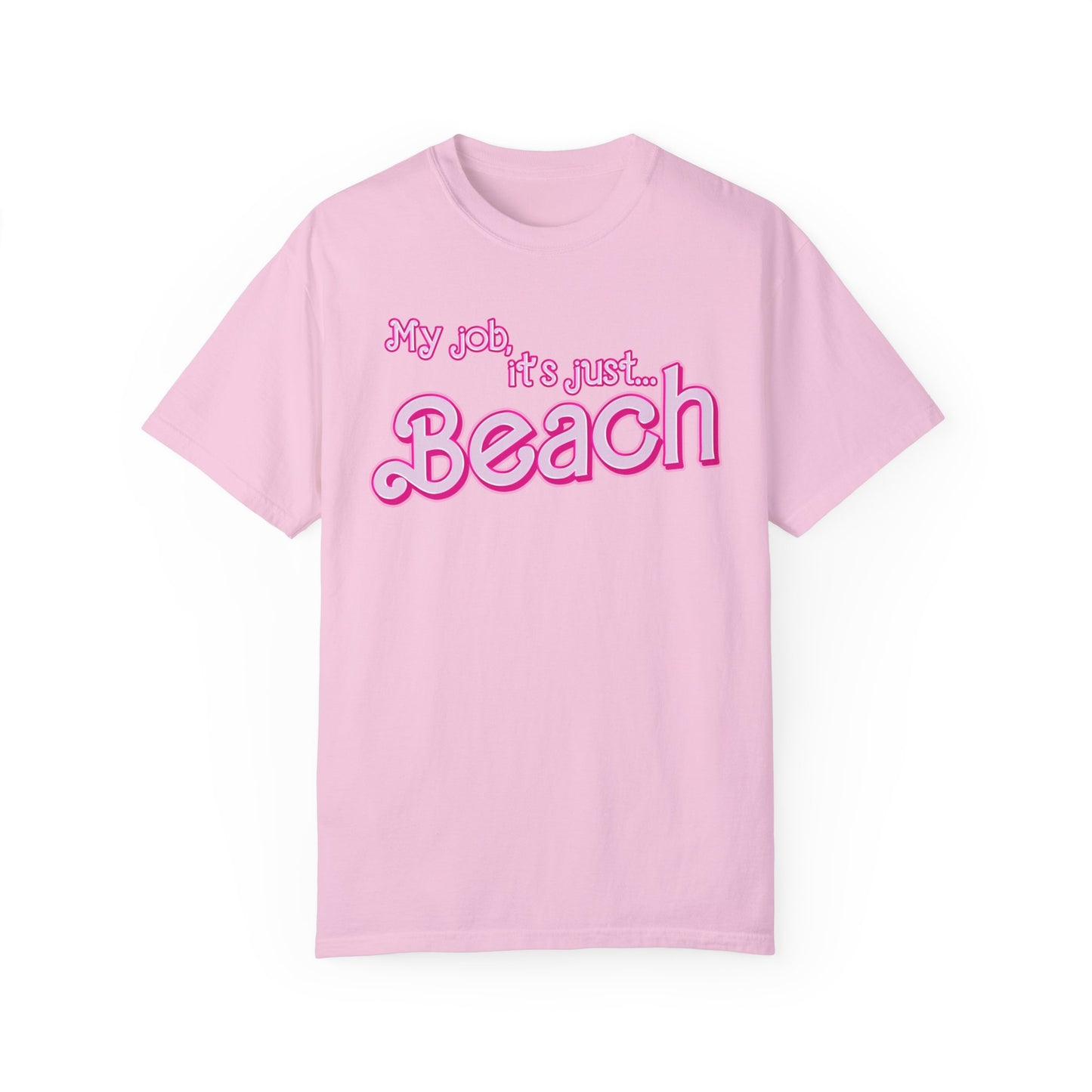 My Job Is Beach Shirt Tee , Beach Shirt Actually, My Job It Is Just Beach Shirt, Hot Pink Lady Shirt, Funny Gift For Beach Tee, CC805