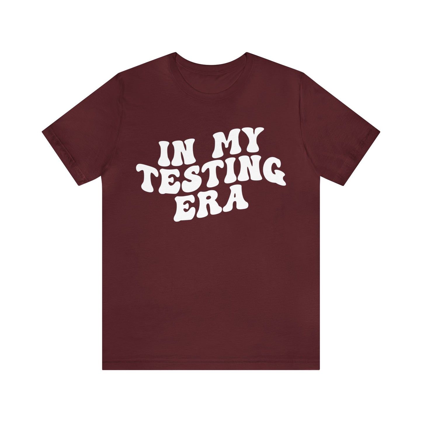 In My Testing Era Shirt, Exam Day Shirt, Funny Teacher Shirt, Teacher Appreciation Gift, Gift for Best Teachers, Teacher shirt, T1303