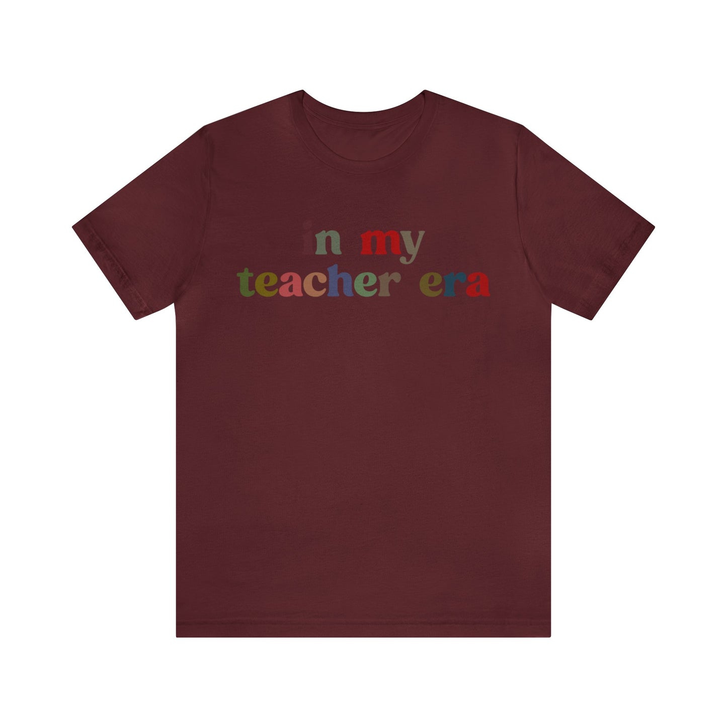 In My Teacher Era Shirt, New Teacher Shirt, Future Teacher Shirt, Funny Teacher Shirt, Teacher's Month Shirt, School Gift Shirt, T1352