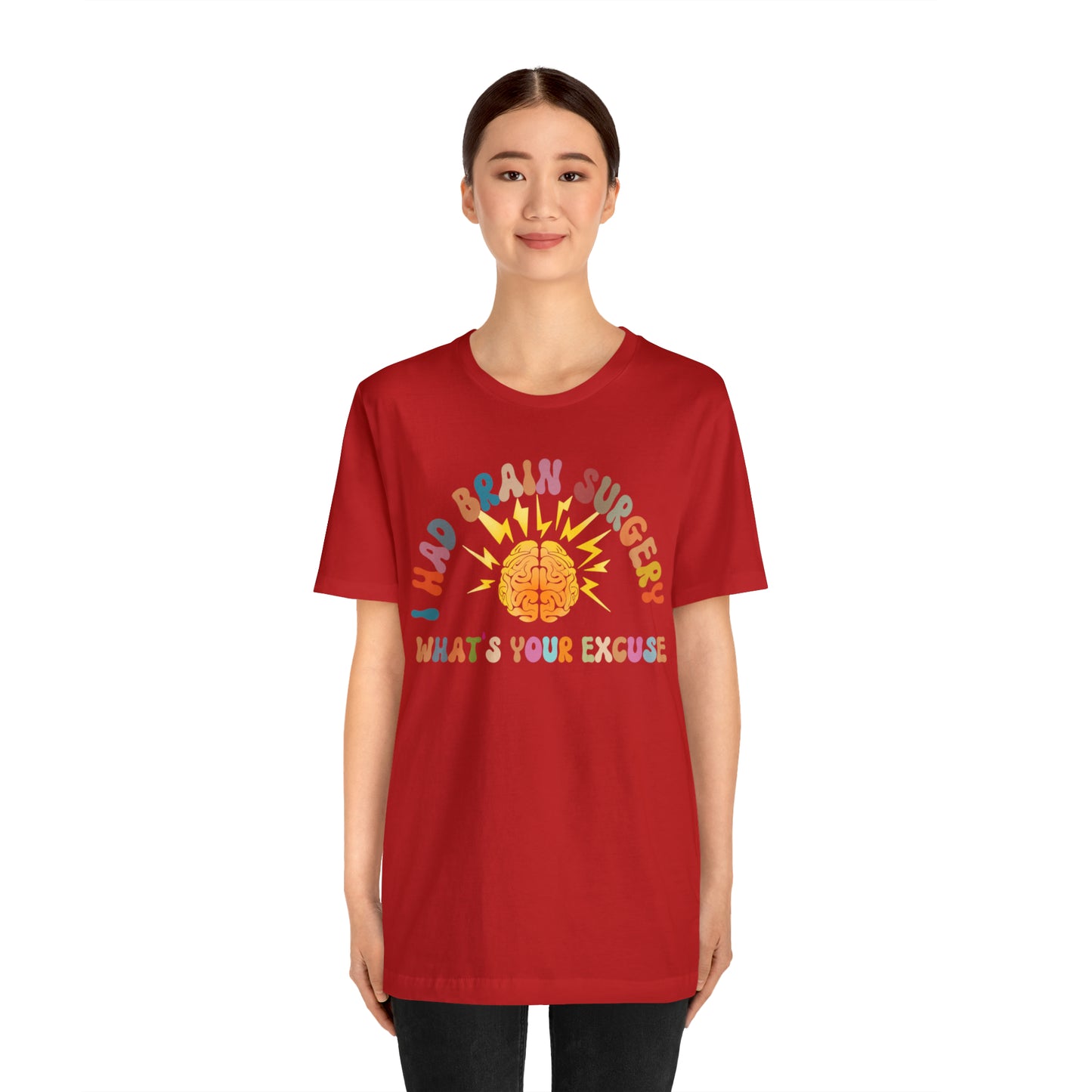 Brain Surgery Shirt, I Had Brain Surgery What's your Excuse, Cancer Awareness Shirt, Brain Cancer Support, T448