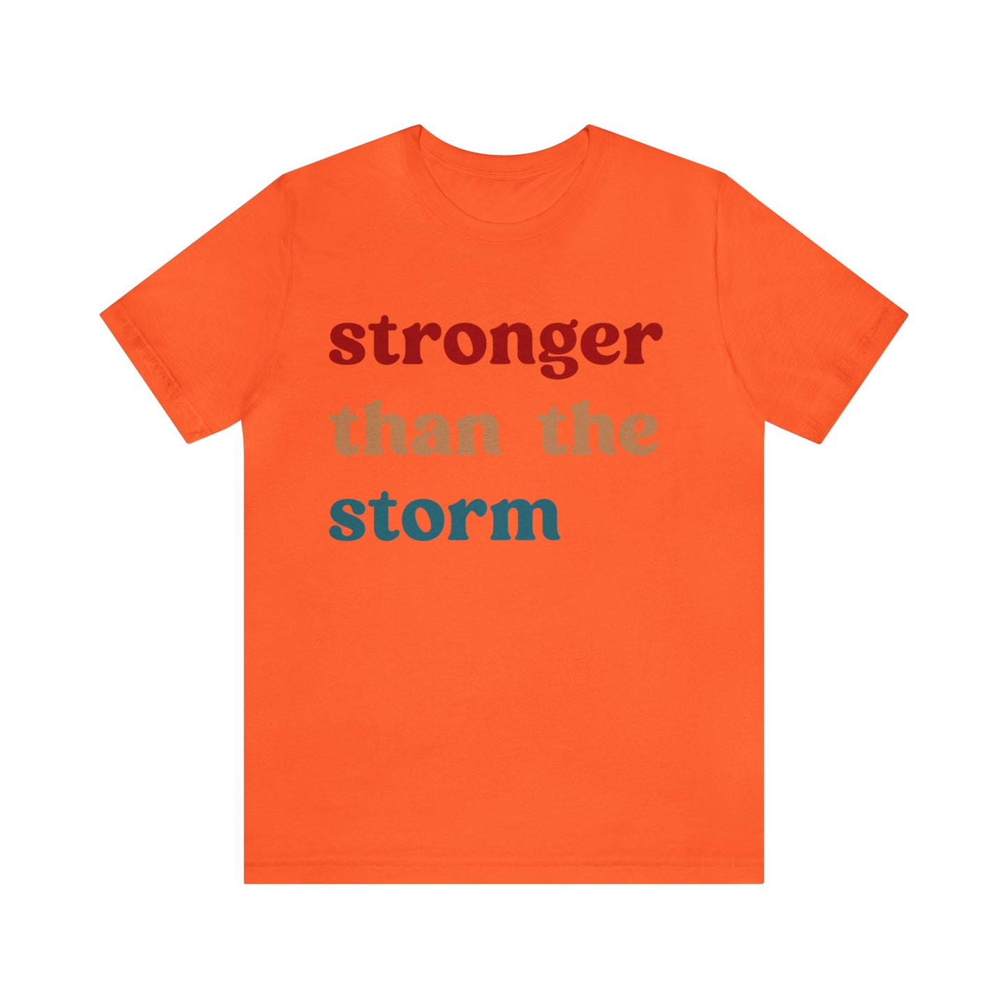 Stronger Than The Storm Shirt, Godly Woman Shirt, Religious Women Shirt, Shirt for Women, Christian Shirt for Mom, Jesus Lover Shirt, T1225