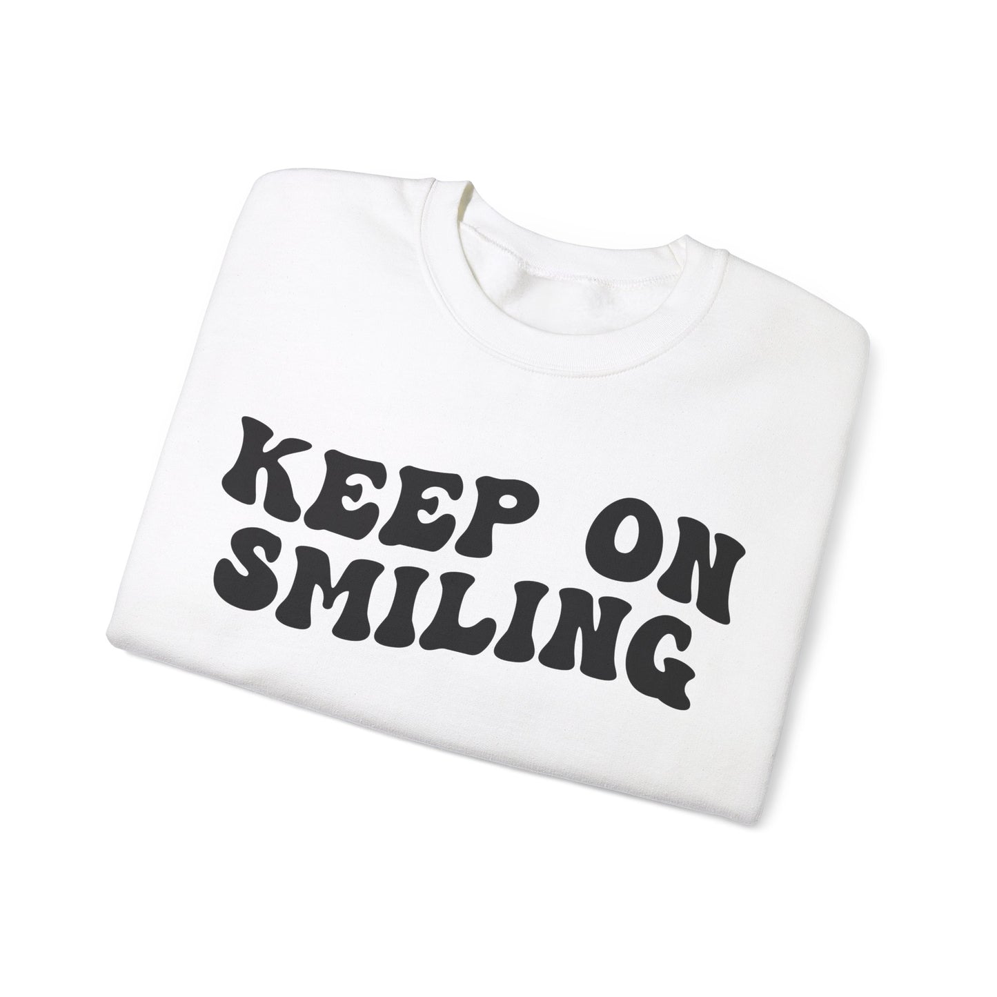 Keep On Smiling Sweatshirt, Encouragement Sweatshirt, Christian Mom Sweatshirt, Positivity Sweatshirt, Be Kind Sweatshirt, S1293
