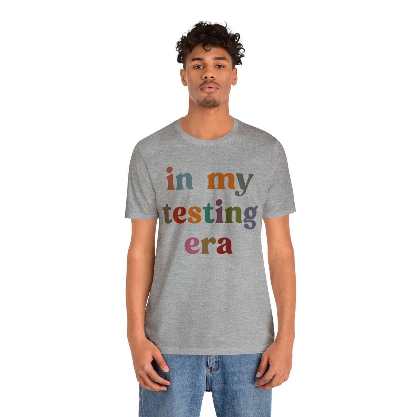 In My Testing Era Shirt, Exam Day Shirt, Funny Teacher Shirt, Teacher Appreciation Gift, Gift for Best Teachers, Teacher shirt, T1304