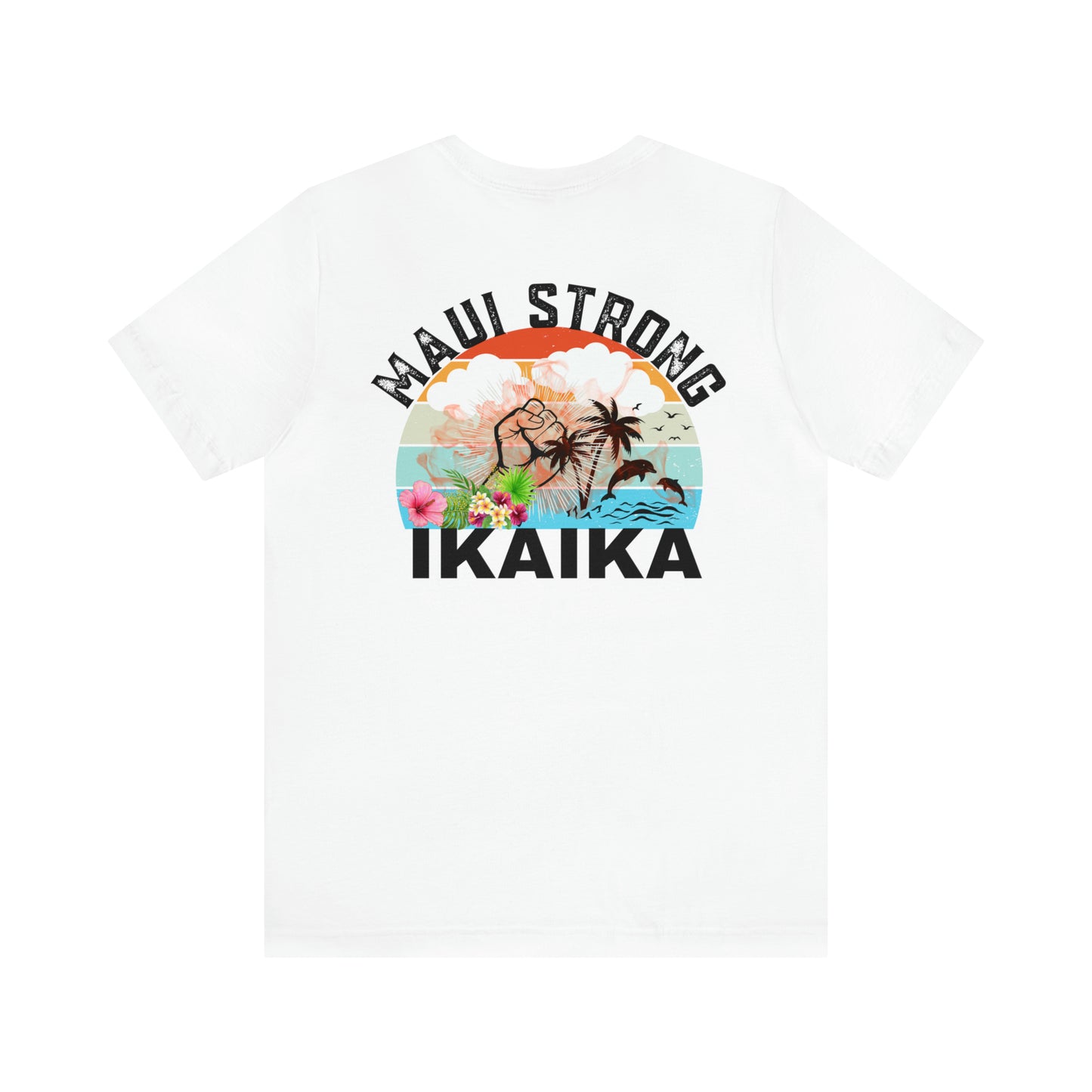 Maui Strong Shirt, All Profits will be Donated, Support for Hawaii Fire Victims, Maui Wildfire Relief, Hawaii Fires, Lahaina Fires, T615