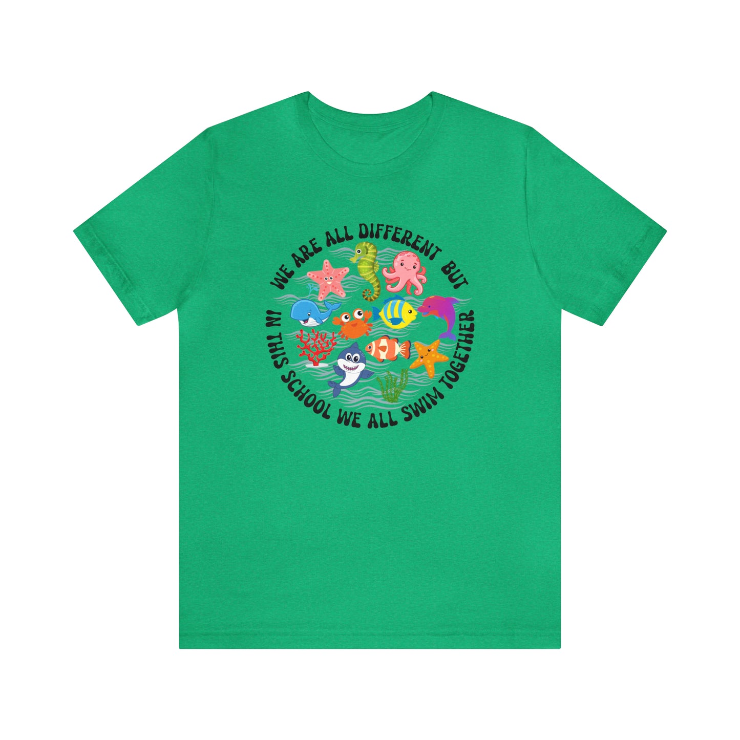 We Are Different But In This School We All Swim Together Shirt, Preschool Teacher Shirt, Daycare Provider Shirt, Motherhood Shirt, T382