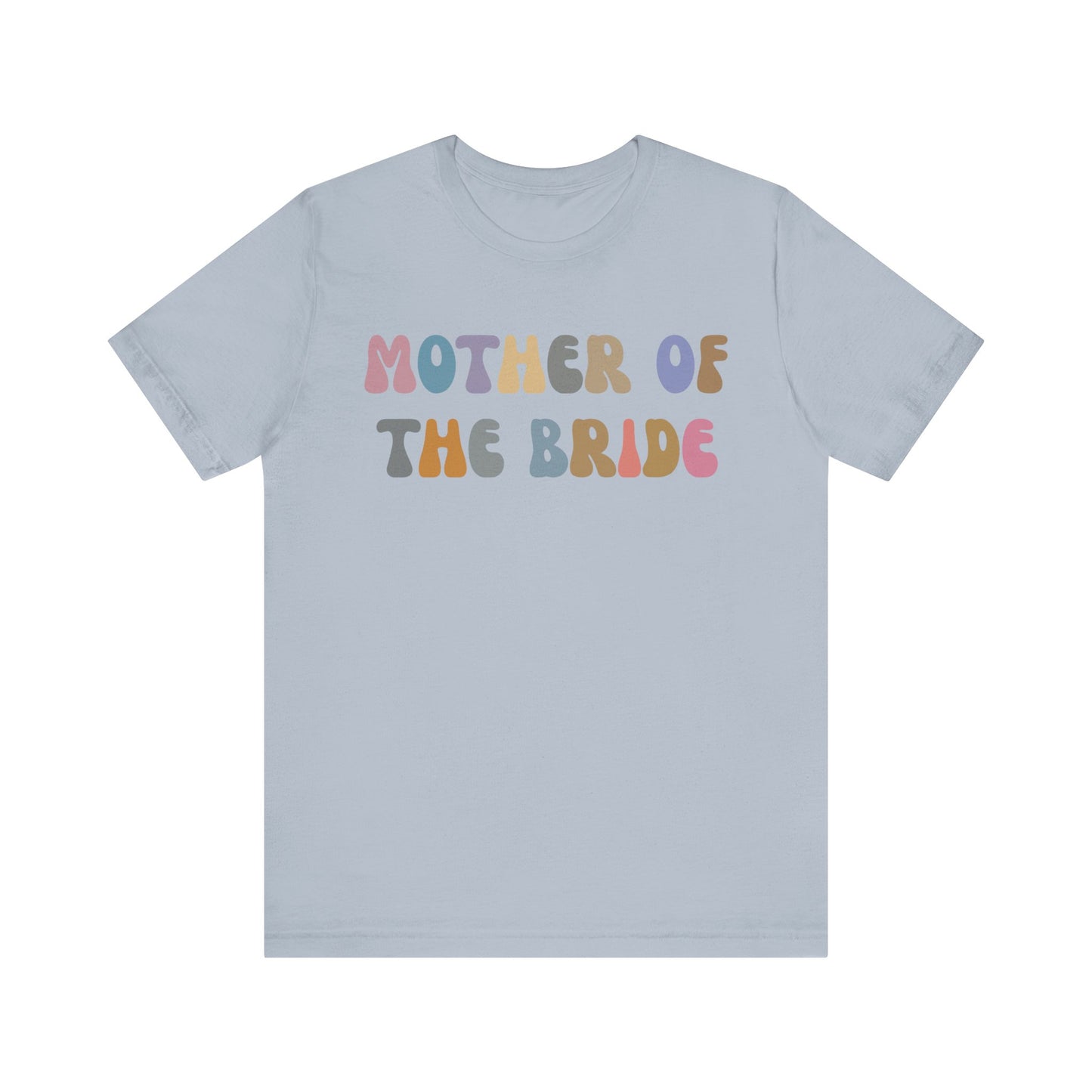 Mother of the Bride Shirt, Cute Wedding Gift from Daughter, Engagement Gift, Retro Wedding Gift for Mom, Bridal Party Shirt for Mom, T1144