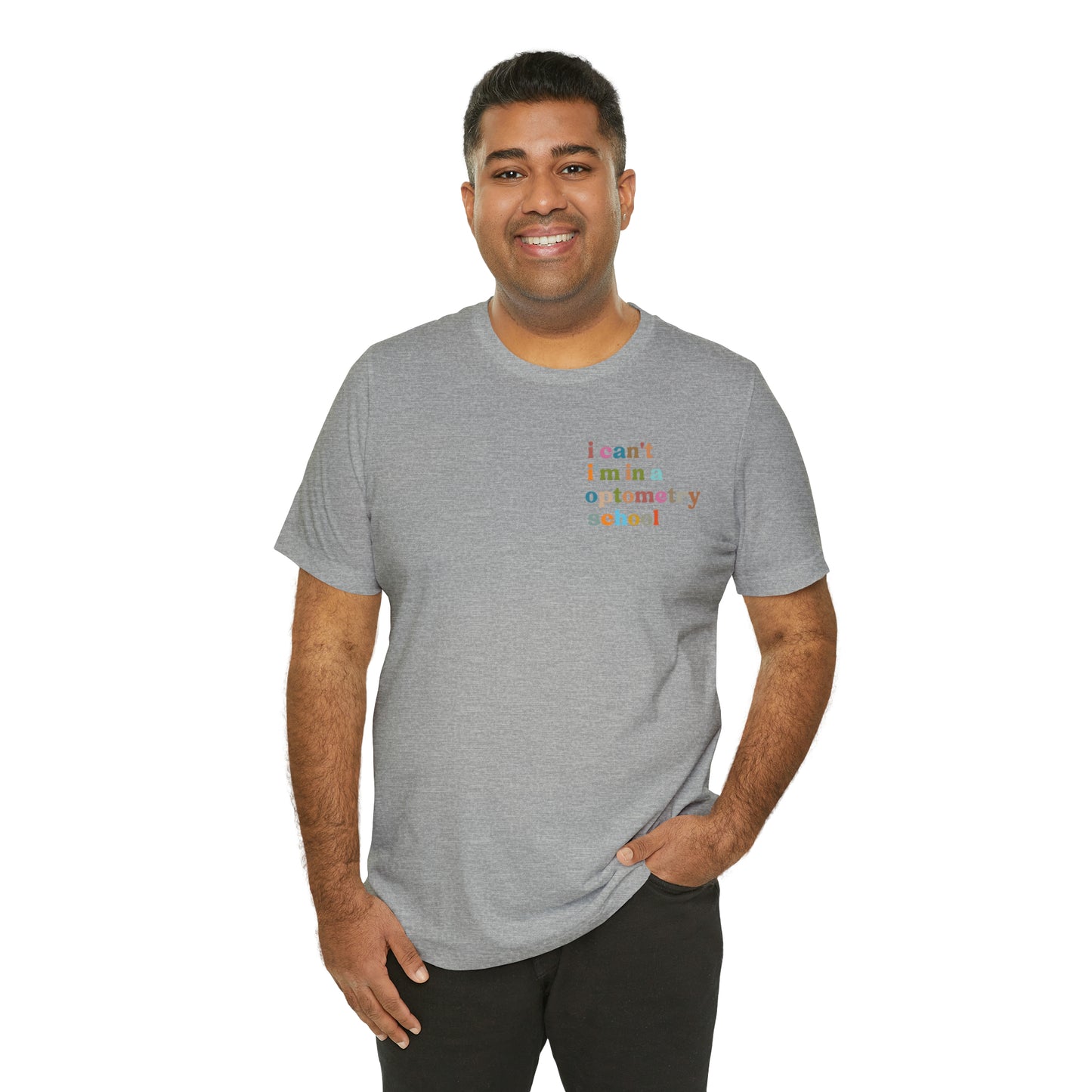 Eyecare Shirt, I Can't I'm In A Optometry School Shirt, Shirt for Optometry, Eyes Specialist Shirt, Eye Care Specialist, T462