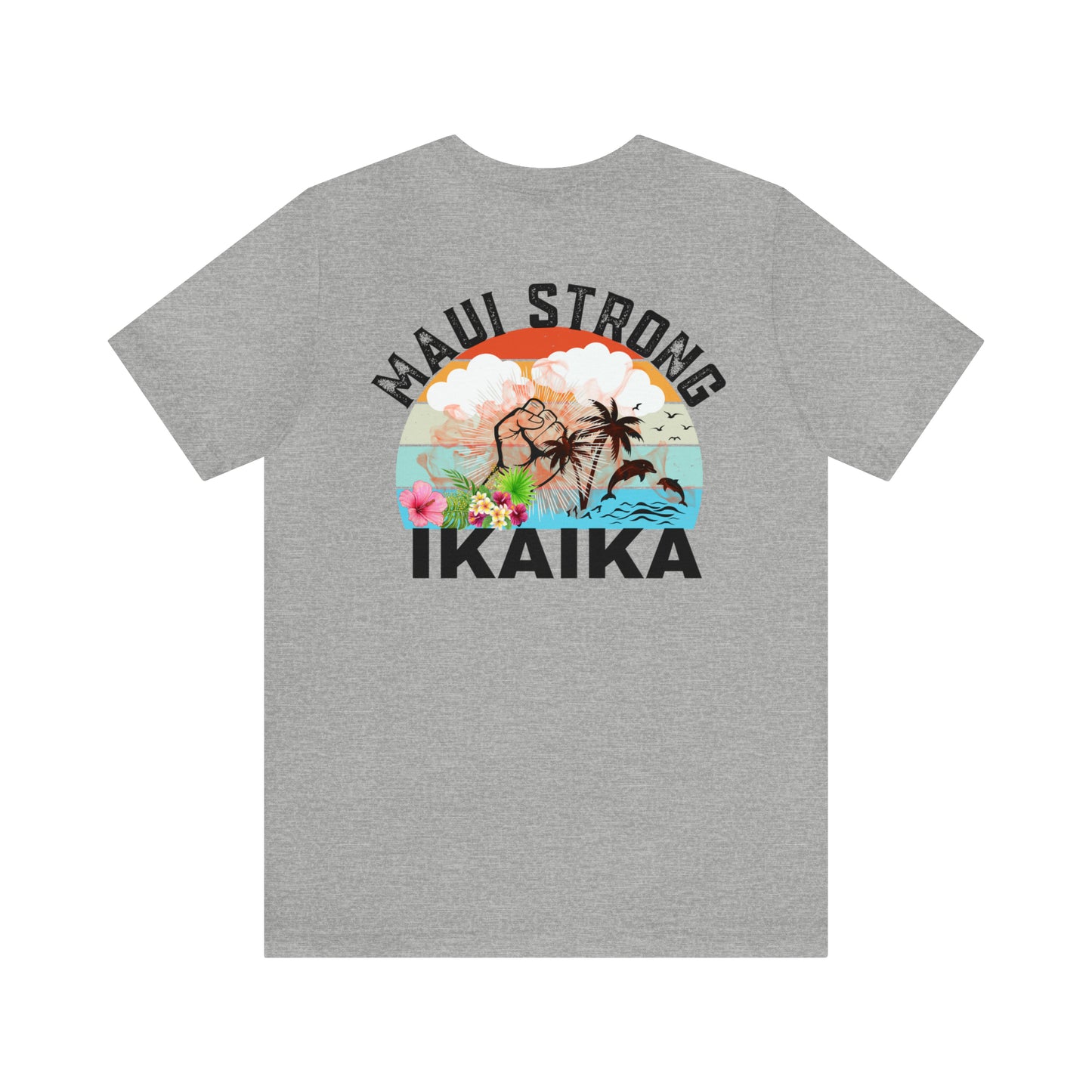 Maui Strong Shirt, All Profits will be Donated, Support for Hawaii Fire Victims, Maui Wildfire Relief, Hawaii Fires, Lahaina Fires, T615