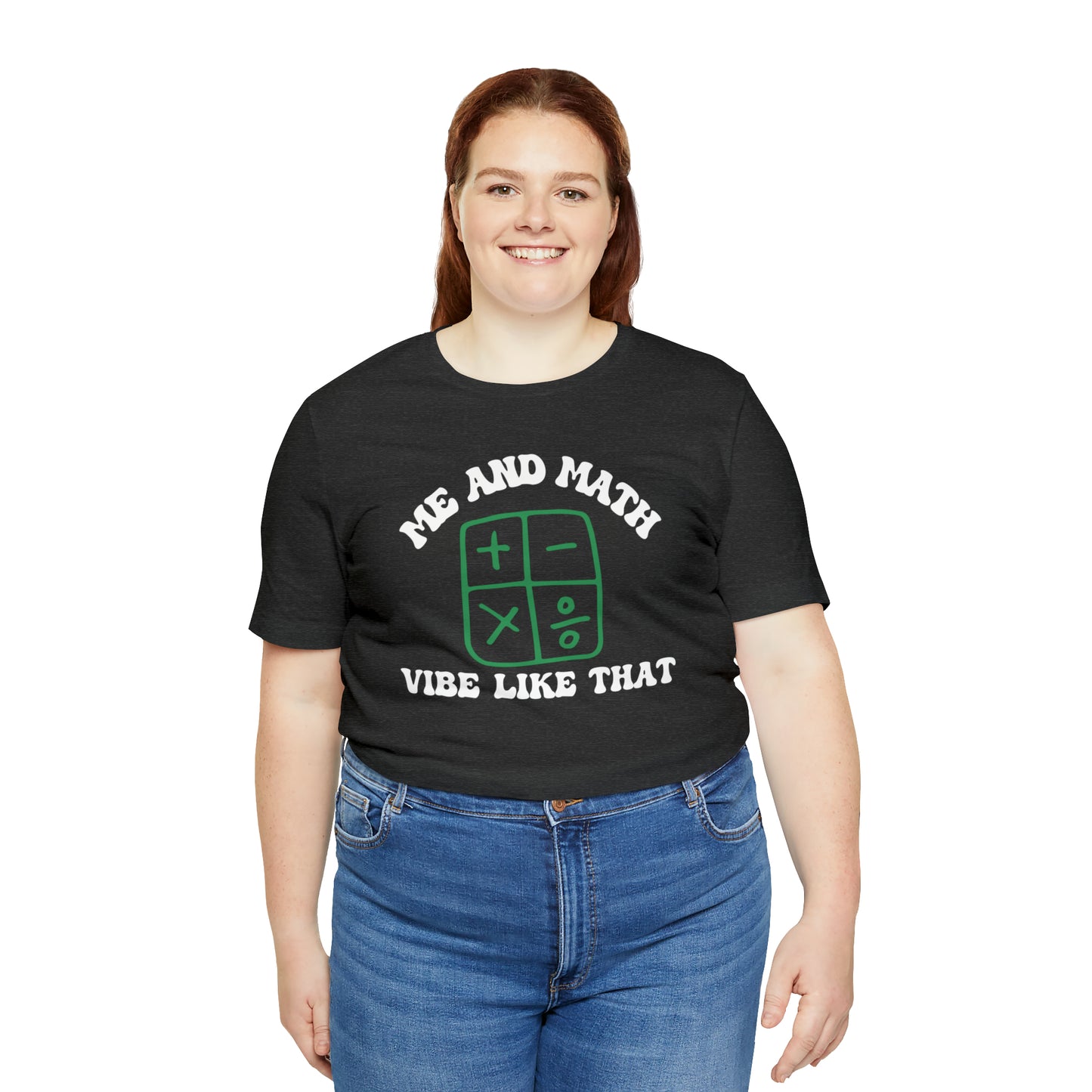 Teacher Appreciation, Math is Life, Me and Math Vibe Like That Shirt, Retro Math Shirt, Vibe Shirt, T502