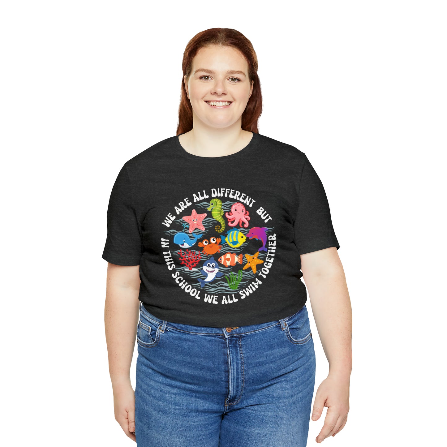 We Are Different But In This School We All Swim Together Shirt, Preschool Teacher Shirt, Daycare Provider Shirt, Motherhood Shirt, T382