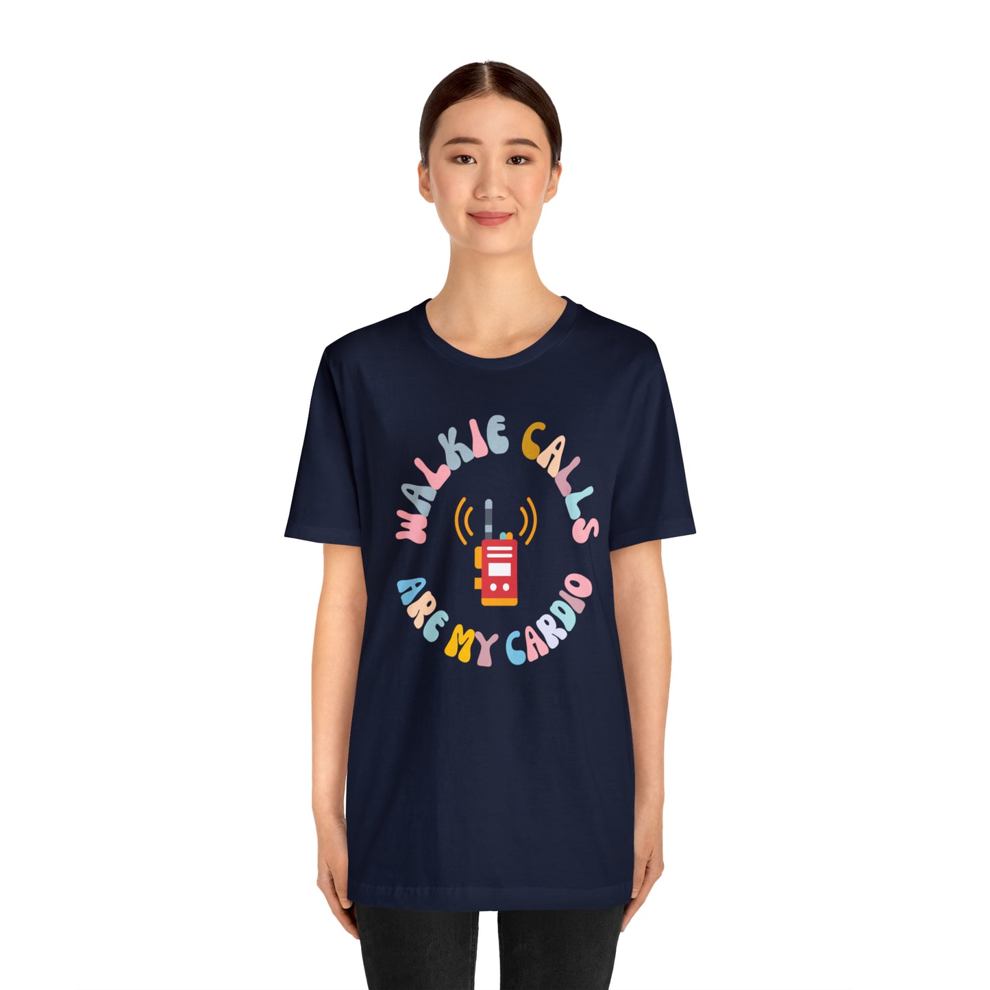 Special Education Teacher Shirt, School Psychologist Shirt, Walkie Calls Are My Cardio Shirt, T242