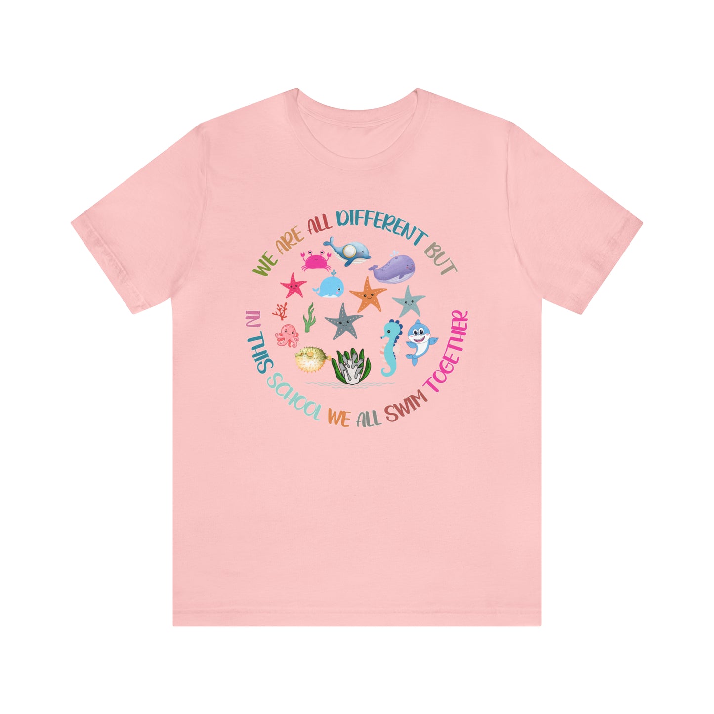 We Are Different But In This School We All Swim Together Shirt, Preschool Teacher Shirt, Daycare Provider Shirt, Motherhood Shirt, T381