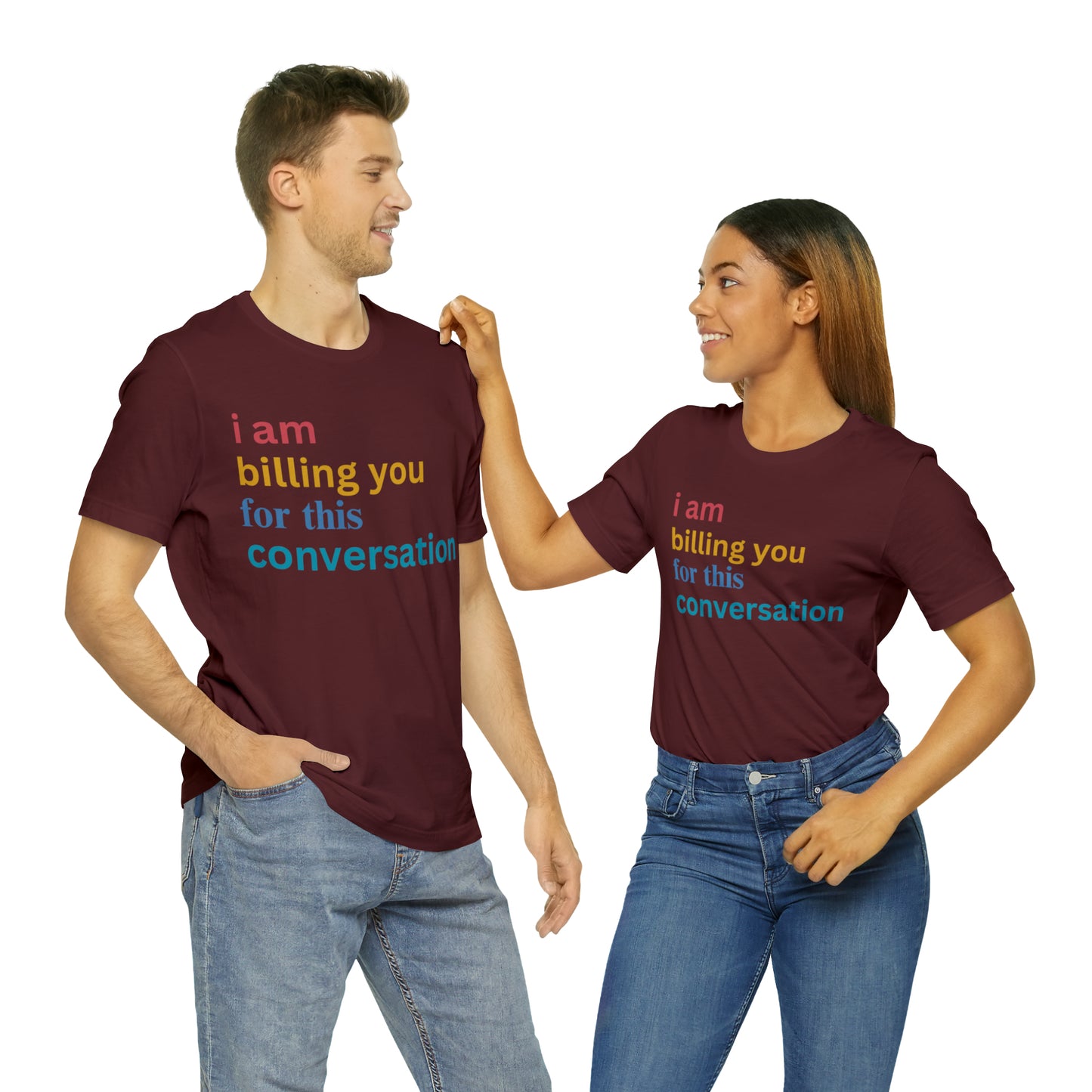 I Am Billing You For This Conversation Shirt, Funny Psychologist Shirt, Law Student Gif, T235