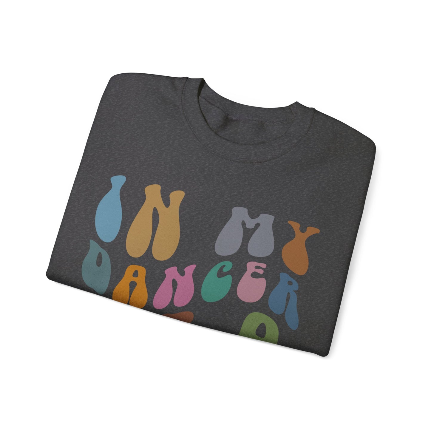 In My Dancer Era Sweatshirt, Gift for Dance Instructor, Dancing Master Sweatshirt, Dance Day Sweatshirt for Dancer, S1120