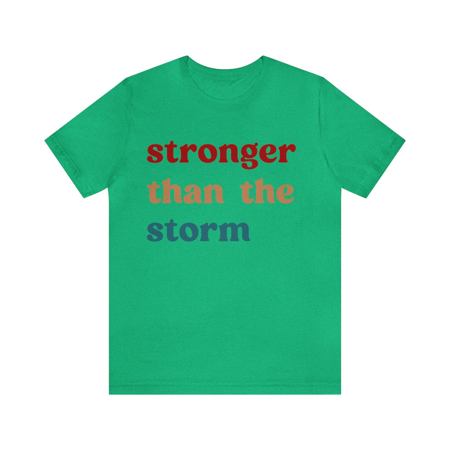 Stronger Than The Storm Shirt, Godly Woman Shirt, Religious Women Shirt, Shirt for Women, Christian Shirt for Mom, Jesus Lover Shirt, T1225