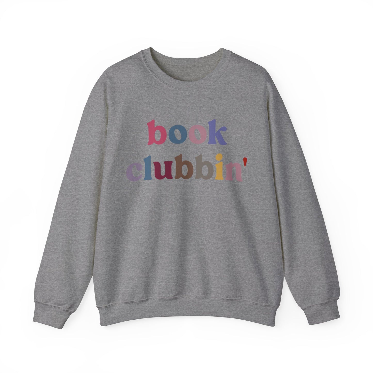 Book Clubbin' Sweatshirt, Librarian Sweatshirt for Bibliophile, Book Lovers Club Sweatshirt, Book Nerd Sweatshirt Bookworm Sweatshirt, S1172