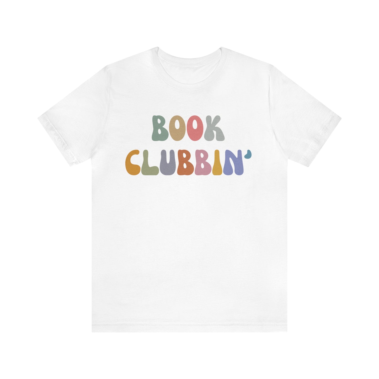 Book Clubbin' Shirt, Librarian Shirt for Bibliophile, Shirt for Teacher, Book Lovers Club Shirt, Book Nerd Shirt, Bookworm Gift, T1171
