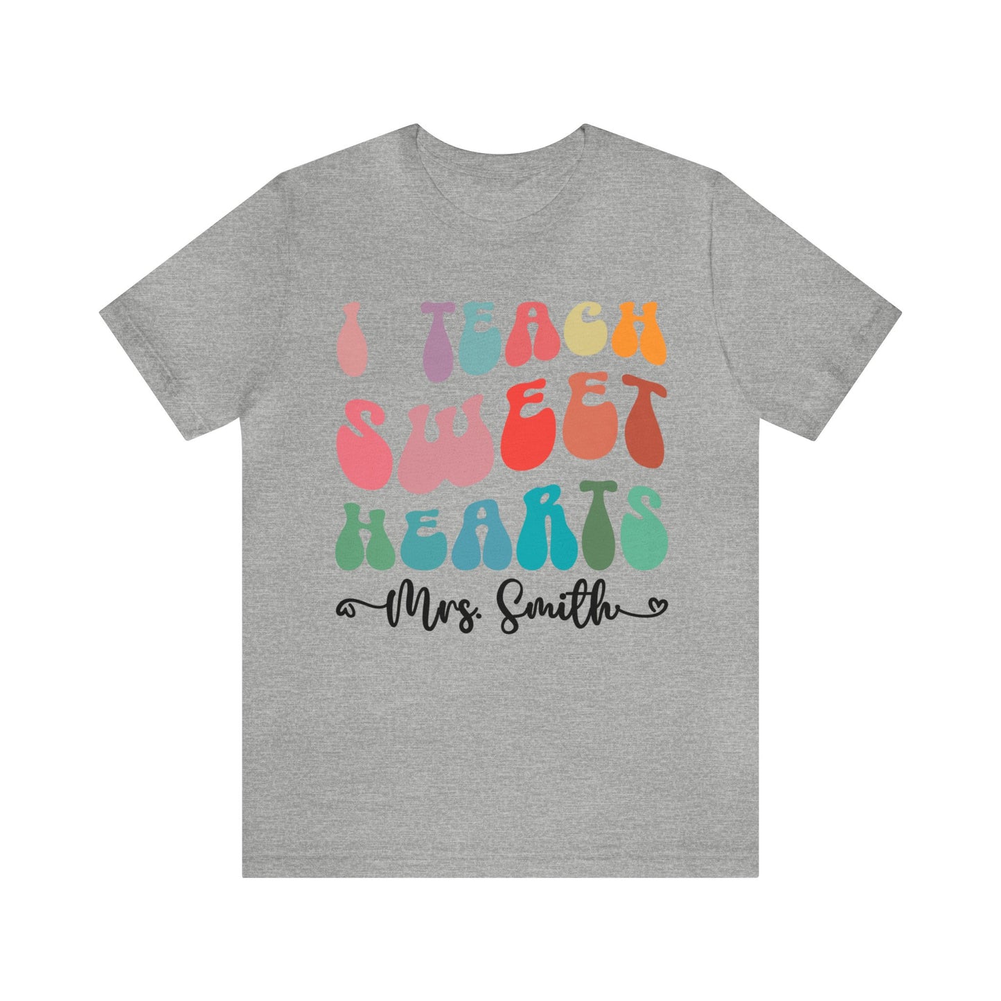 Personalized I Teach Sweethearts Valentines Day Shirt, Custom Teacher Valentine's Day Shirt for Teachers, Gift Sweater for Hearts Day, T1276