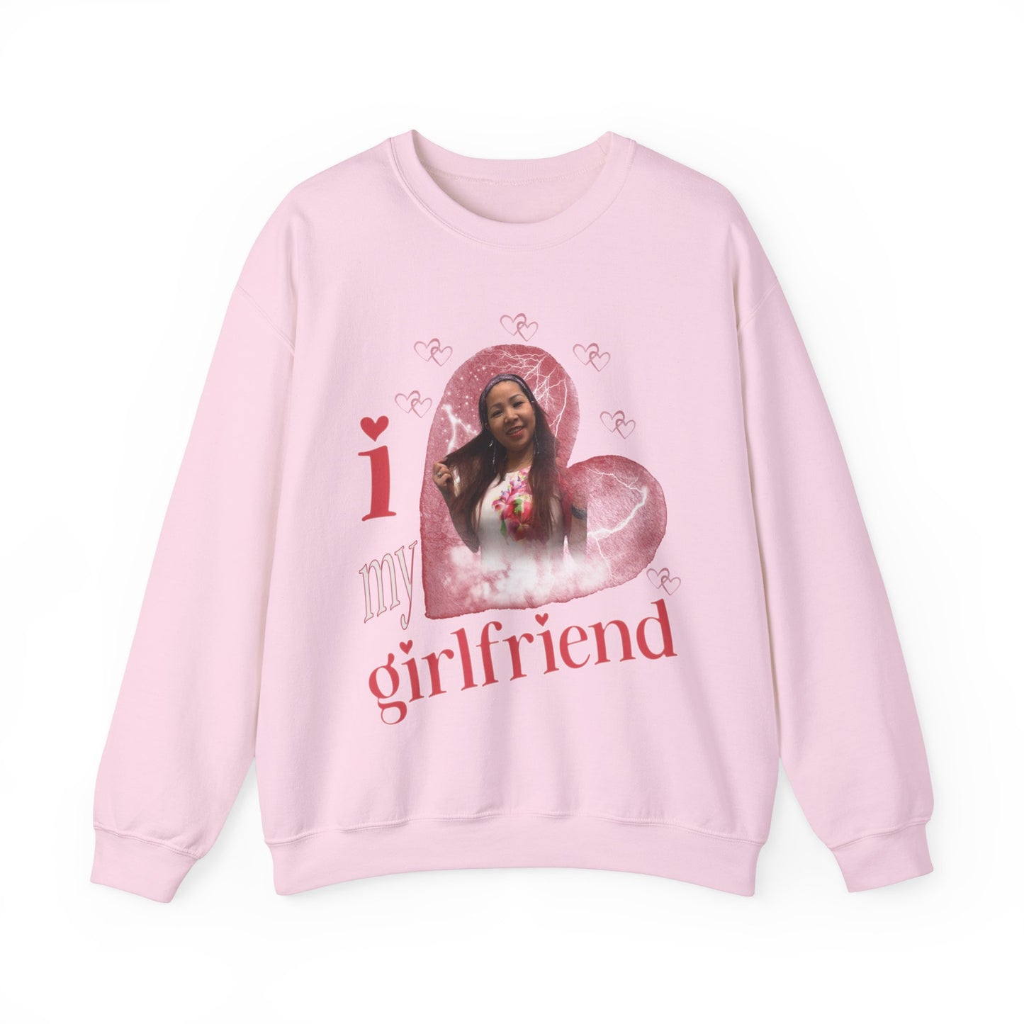 I Love My Girlfriend Sweatshirt Custom Picture, I Love My Girlfriend Custom Photo Sweatshirt, I Love My Girlfriend Sweatshirt Custom, SW1342