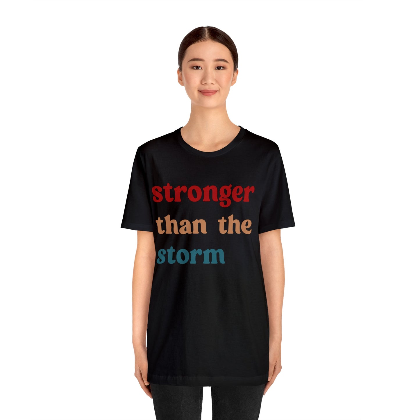 Stronger Than The Storm Shirt, Godly Woman Shirt, Religious Women Shirt, Shirt for Women, Christian Shirt for Mom, Jesus Lover Shirt, T1225