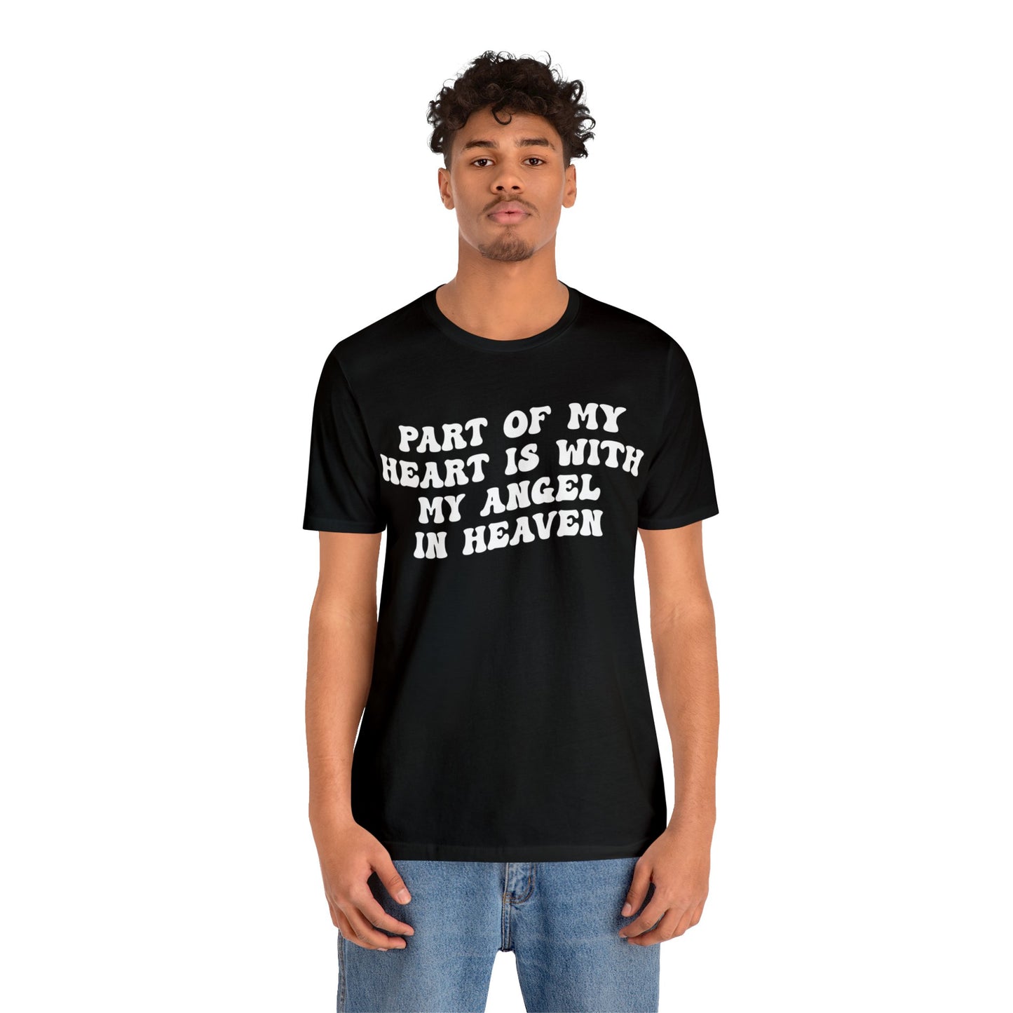 Part Of My Heart Is With My Angel In Heaven Shirt, Inspirational Shirt, Mom Shirt, Happy Life, Positive Shirt, Motivational Shirt, T1299