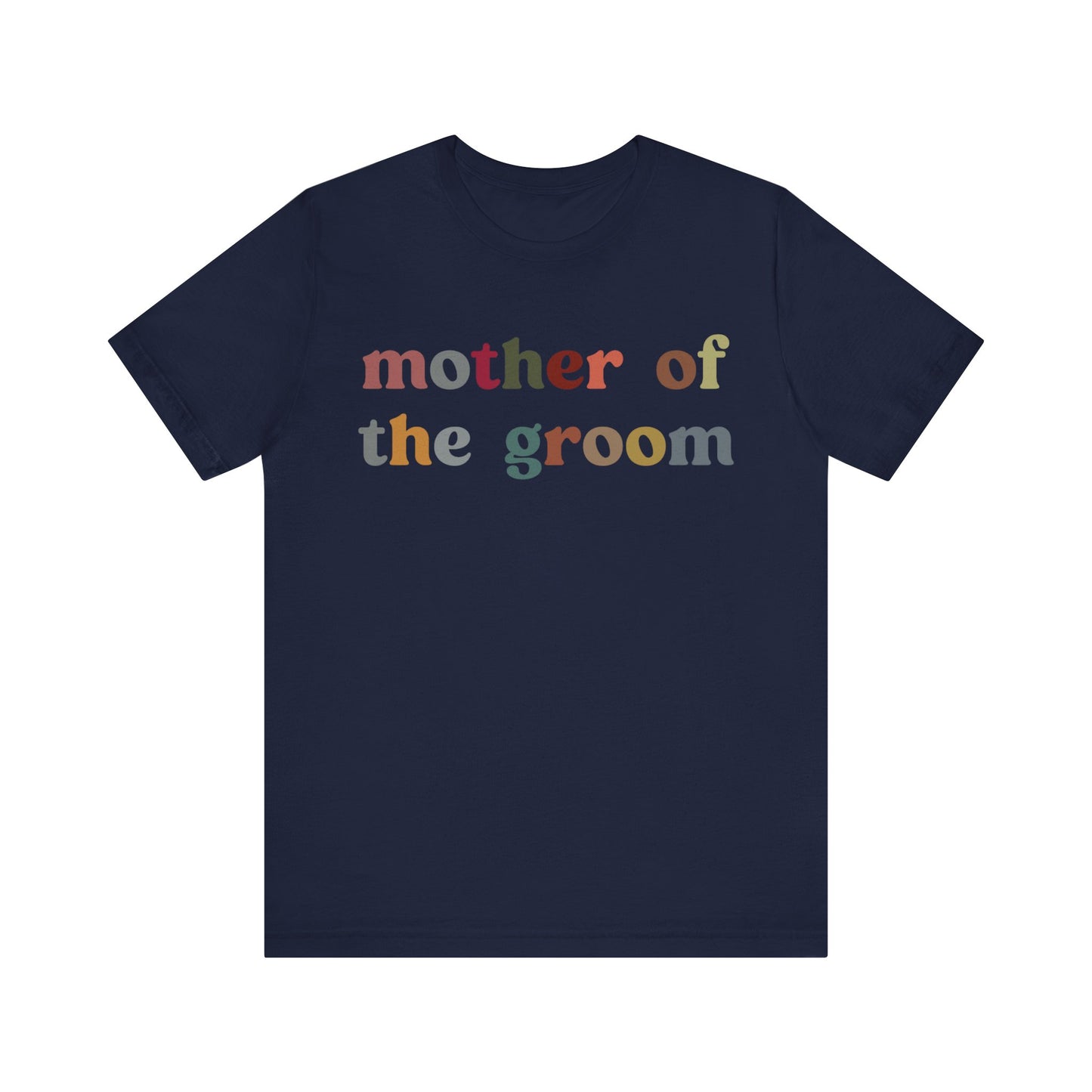 Mother of the Groom Shirt, Cute Wedding Gift from Son, Engagement Gift, Retro Wedding Gift for Mom, Bridal Party Shirt for Mom, T1147