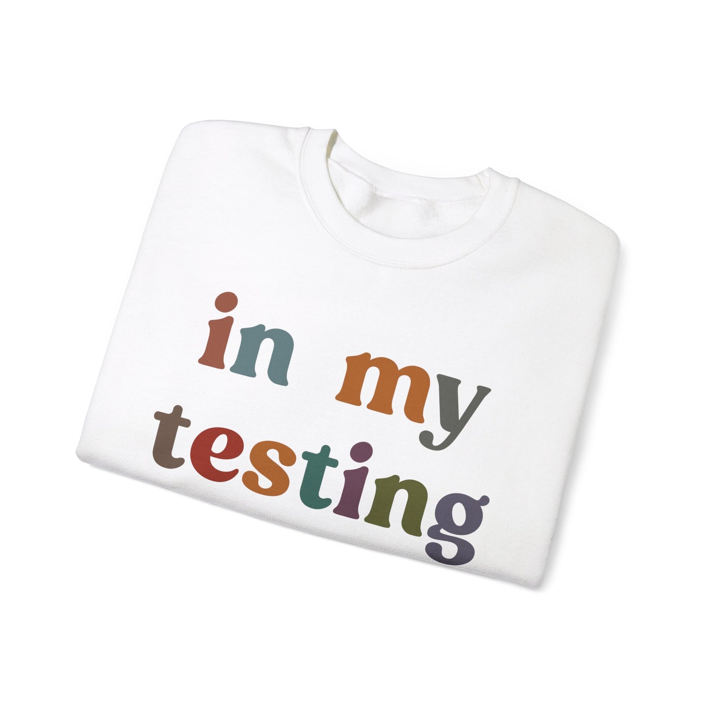 In My Testing Era Sweatshirt, Exam Day Sweatshirt, Funny Teacher Sweatshirt, Teacher Appreciation Gift, Gift for Best Teachers, S1304